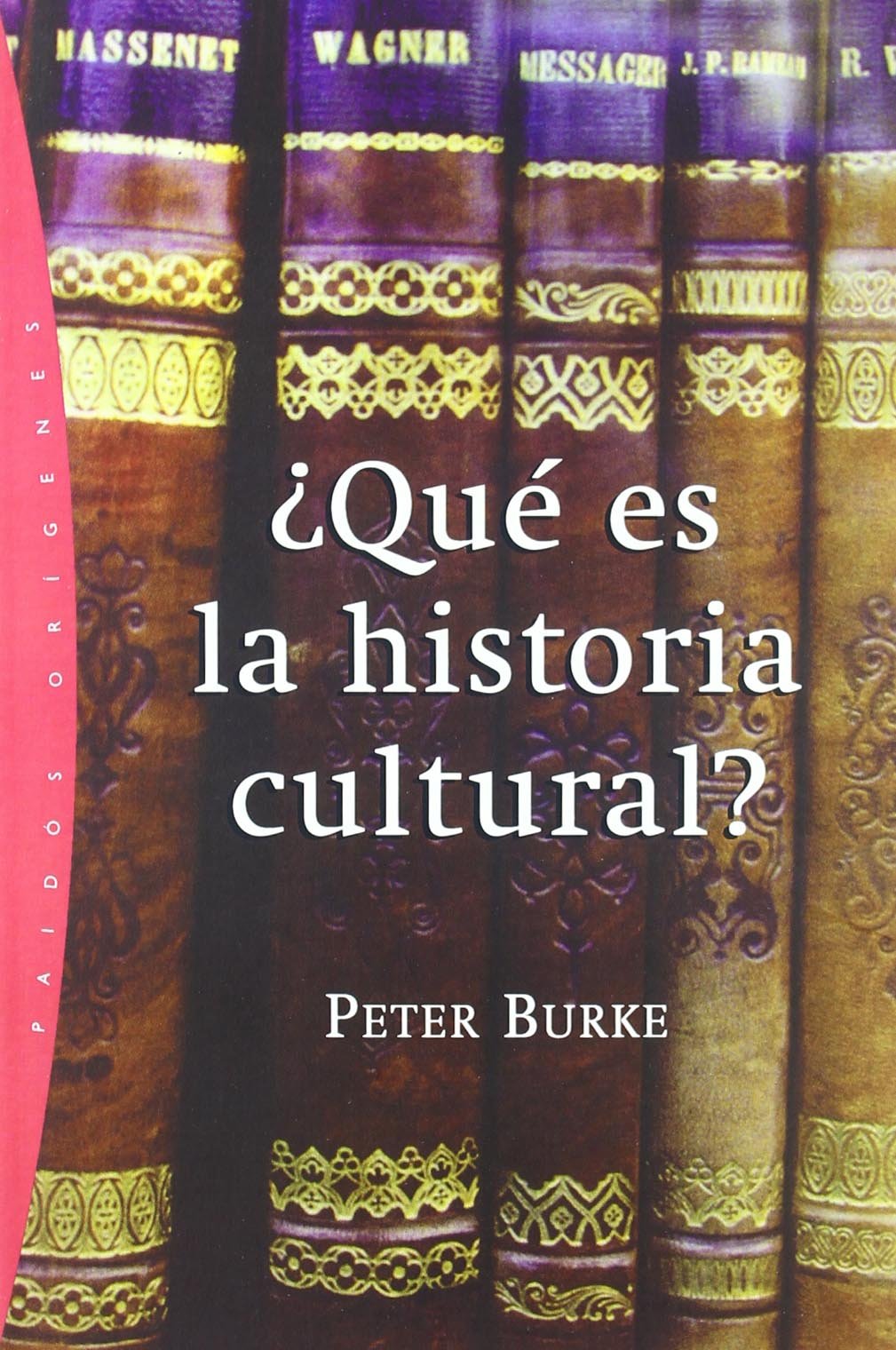 ¿Qué es la historia cultural? (Orígenes, Band 53) Books