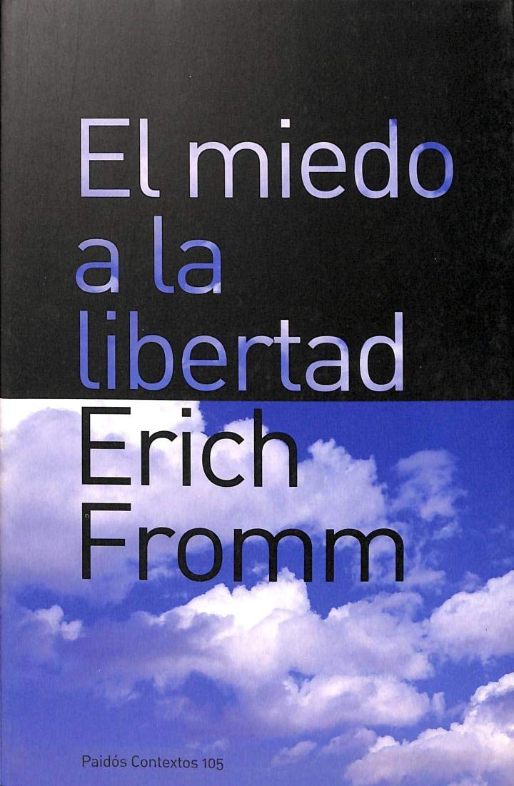El miedo a la libertad (Contextos, Band 105) Philosophy