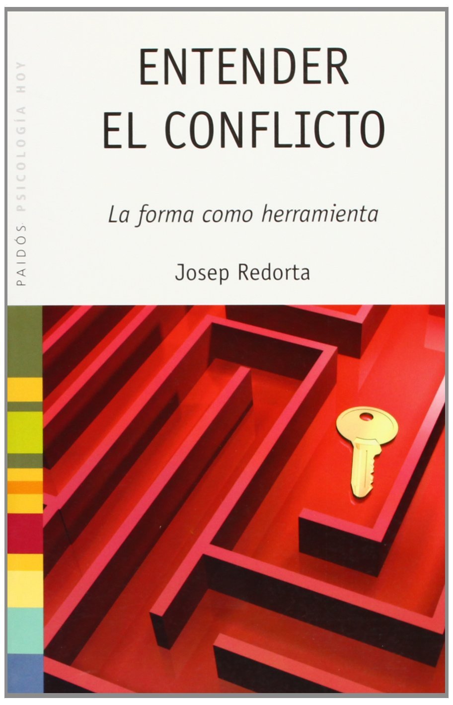 Entender el conflicto : la forma como herramienta (Psicología Hoy, Band 65) Social Sciences