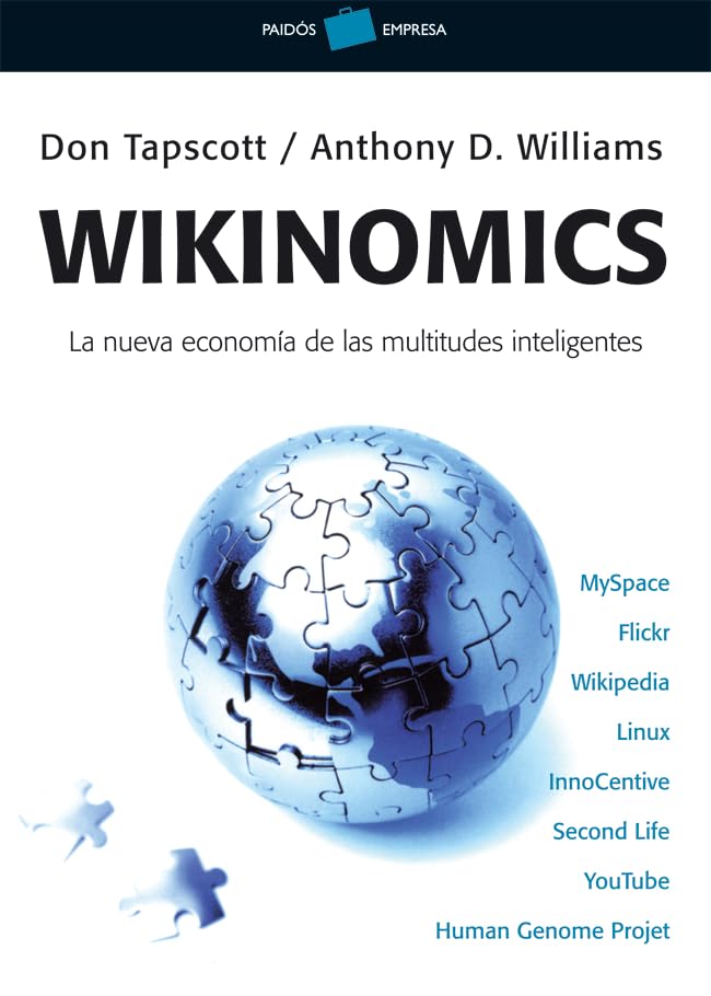 Williams, A: Wikinomics : la nueva economía de las multitude Books