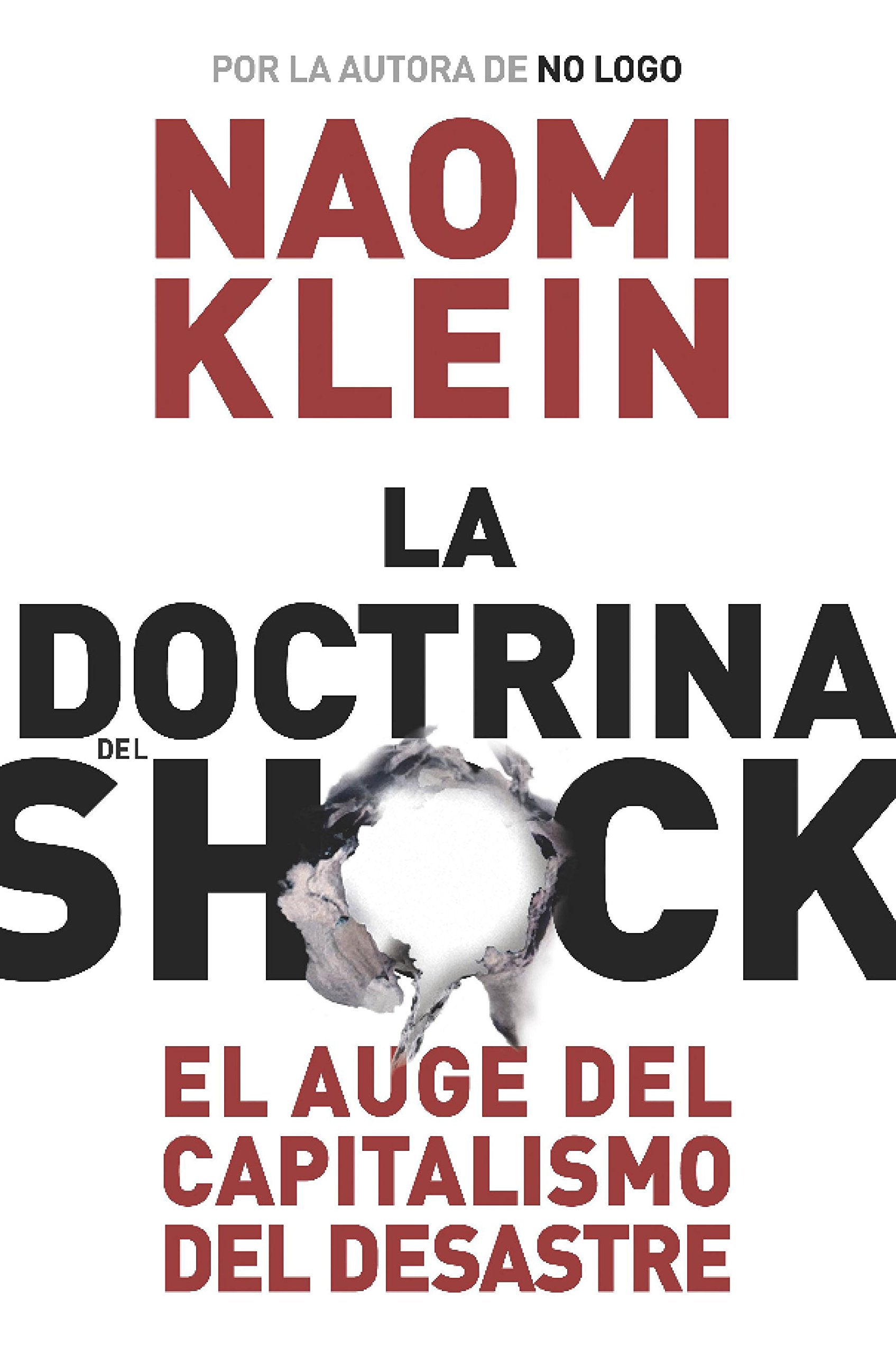 La doctrina del shock : el auge del capitalismo del desastre book