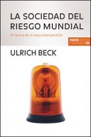La sociedad del riesgo mundial : en busca de la seguridad perdida (Estado y Sociedad, Band 155) Books