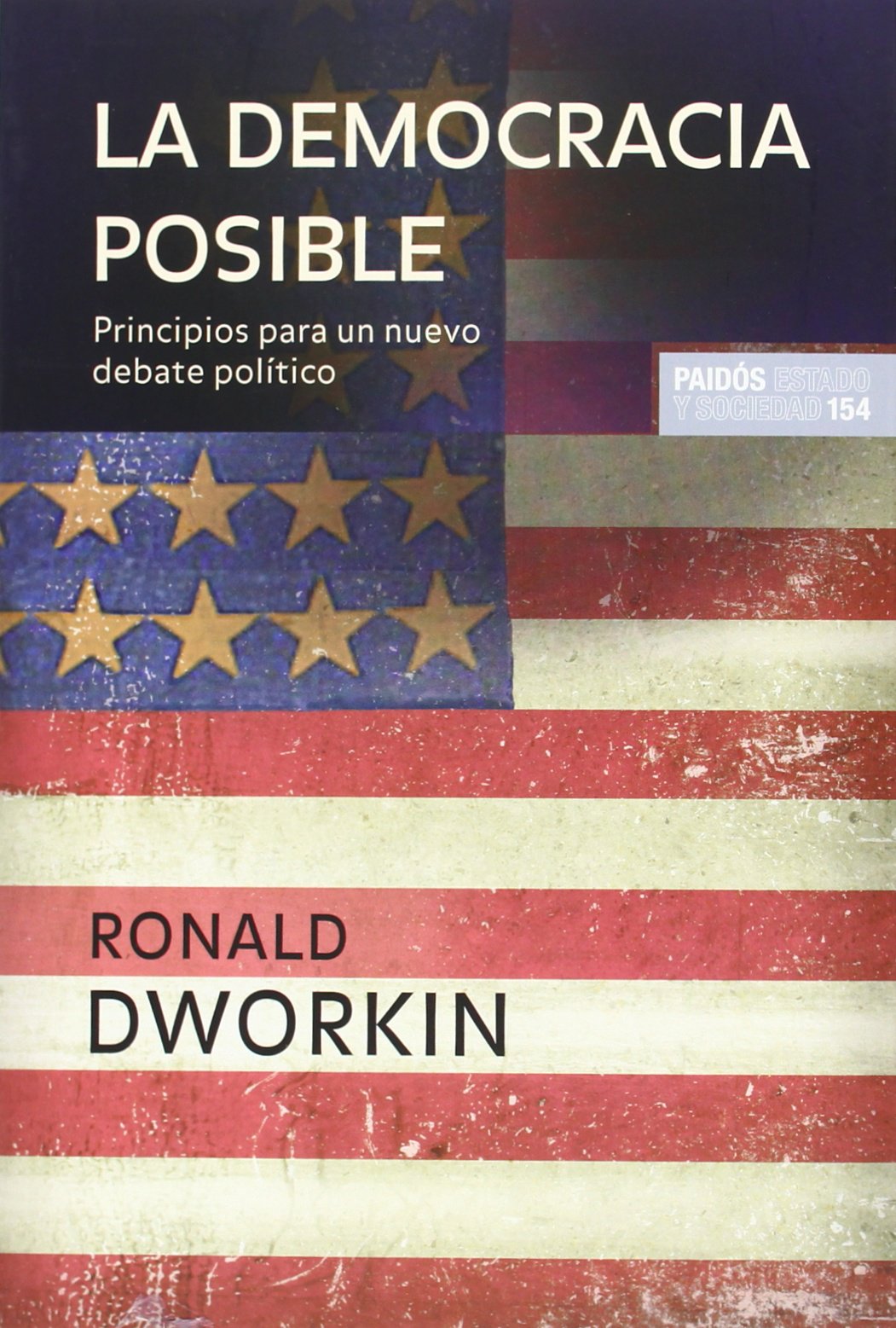La democracia posible/ Is Democracy Possible Here?: Principios para un nuevo debate politico/ Principles for a New Political Debate book