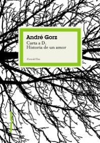 Carta a D. : historia de un amor: Una historia de amor (El Arco de Ulises, Band 1) Books