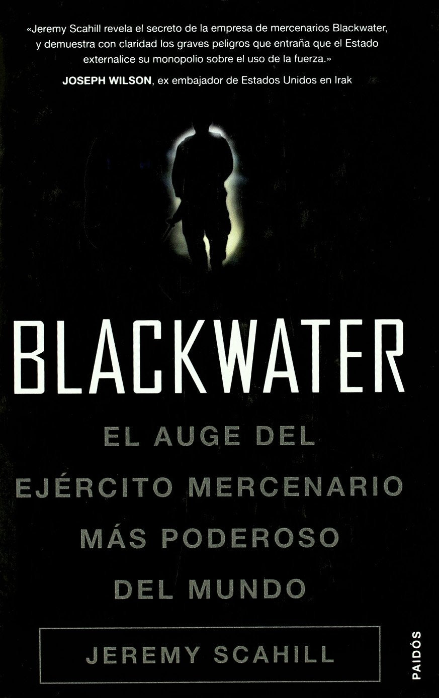 Blackwater : el auge del ejército mercenario más poderoso del mundo (Historia Contemporánea, Band 1) Media & Communication