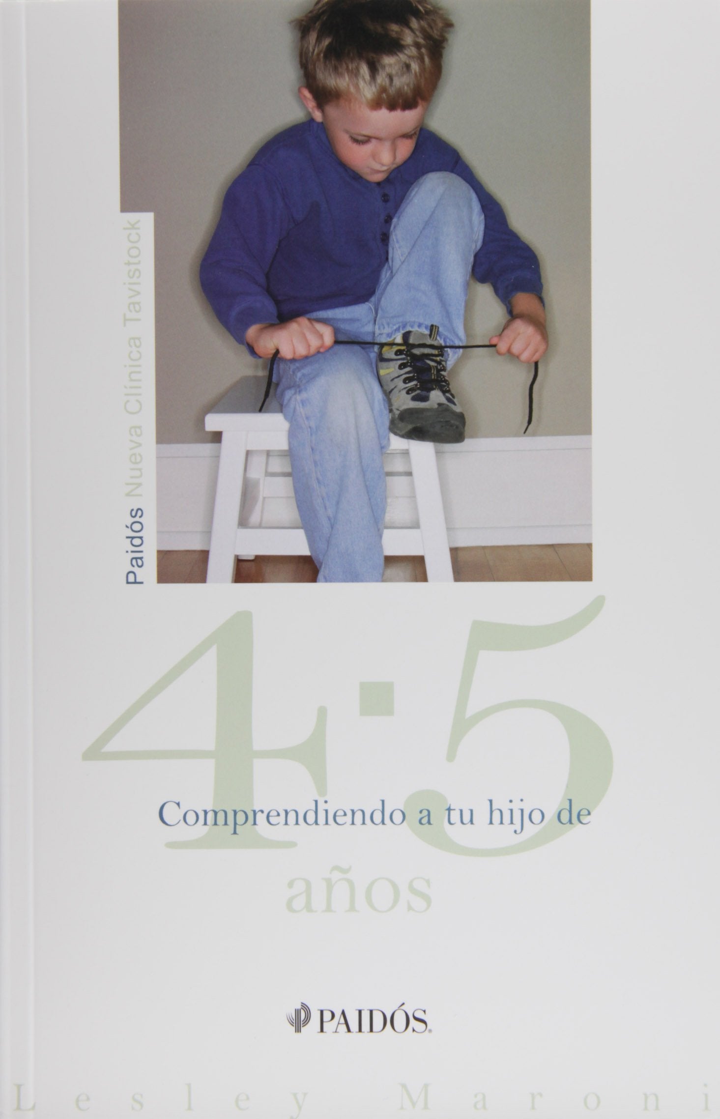 Comprendiendo a tu hijo de 4 - 5 años (Nueva Clínica Tavistock, Band 1) Parents & Children