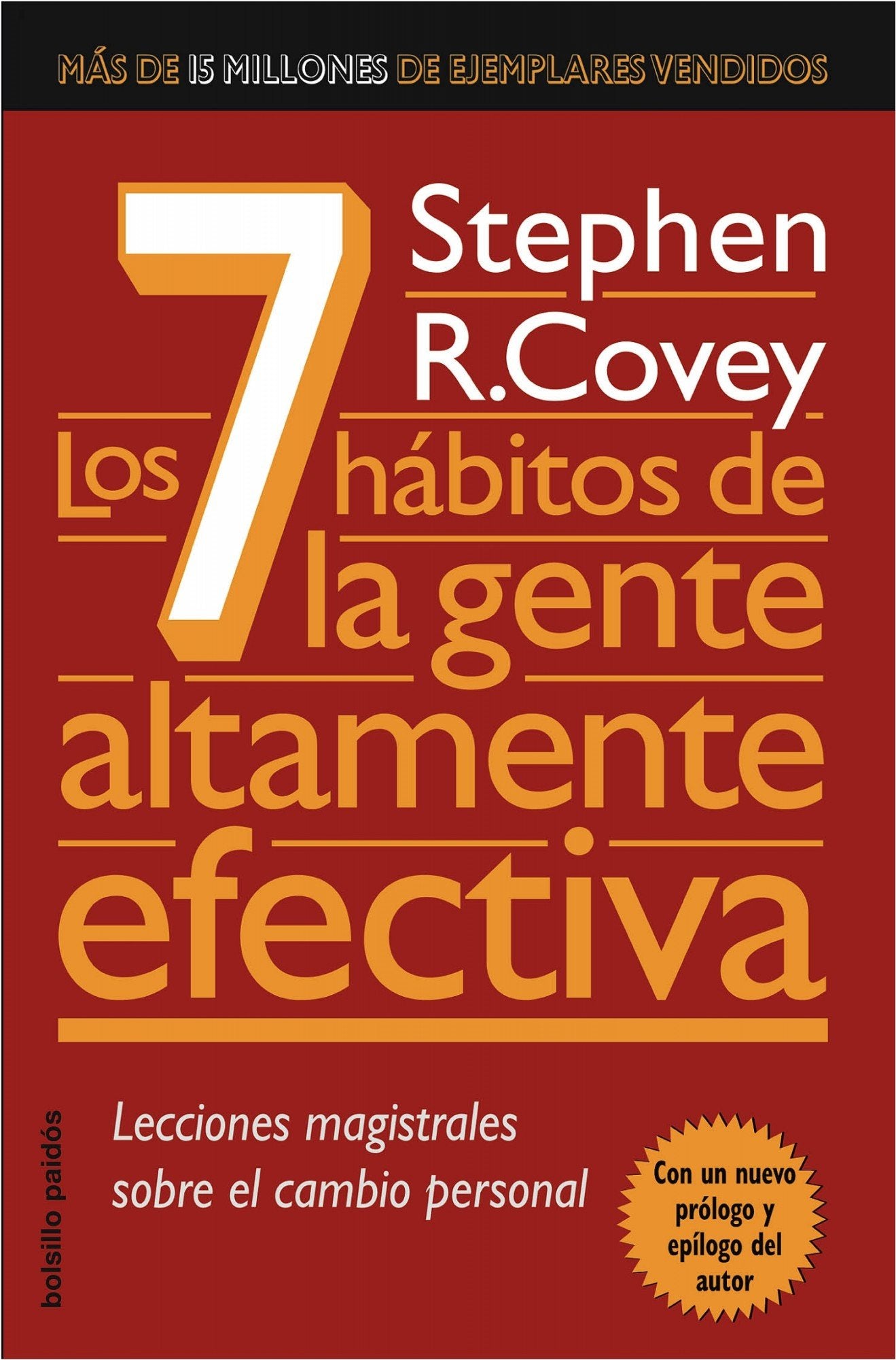 Los 7 hábitos de la gente altamente efectiva : lecciones magistrales sobre el cambio personal Business, Finance & Career