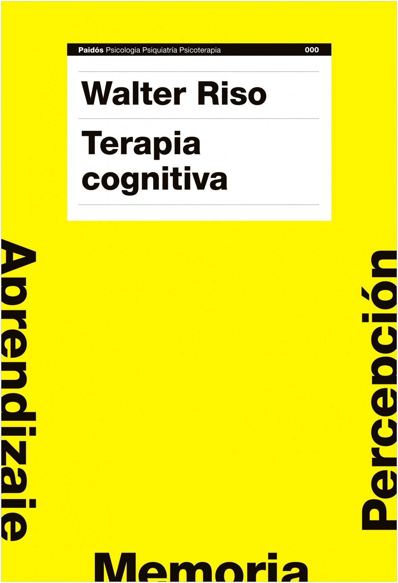 Terapia cognitiva/ Cognitive Therapy: Fundamentos Teoricos Y Conceptualizacion Del Caso Clinico/ Teorical Fundamentals and Conceptualization of the Clinical Case book