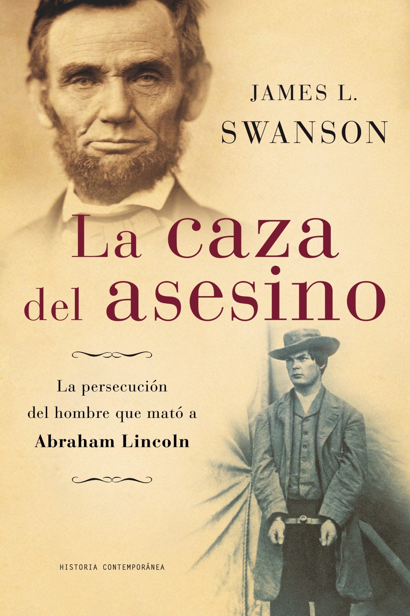 La caza del asesino : la persecución del hombre que mató a Abraham Lincoln Books