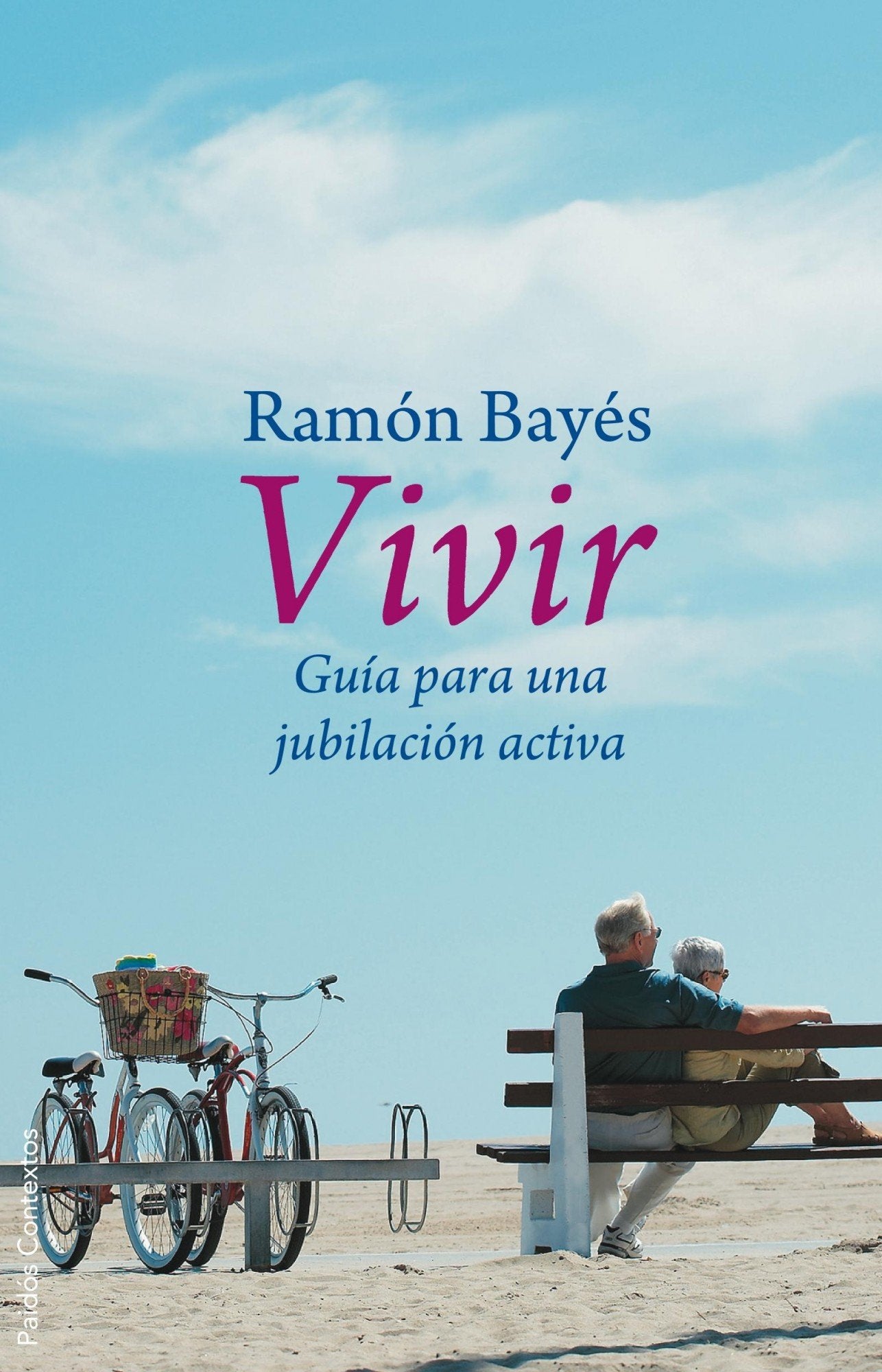 Vivir/ Live: Guia para una jubilacion activa/ Guide for an Active Retirement book