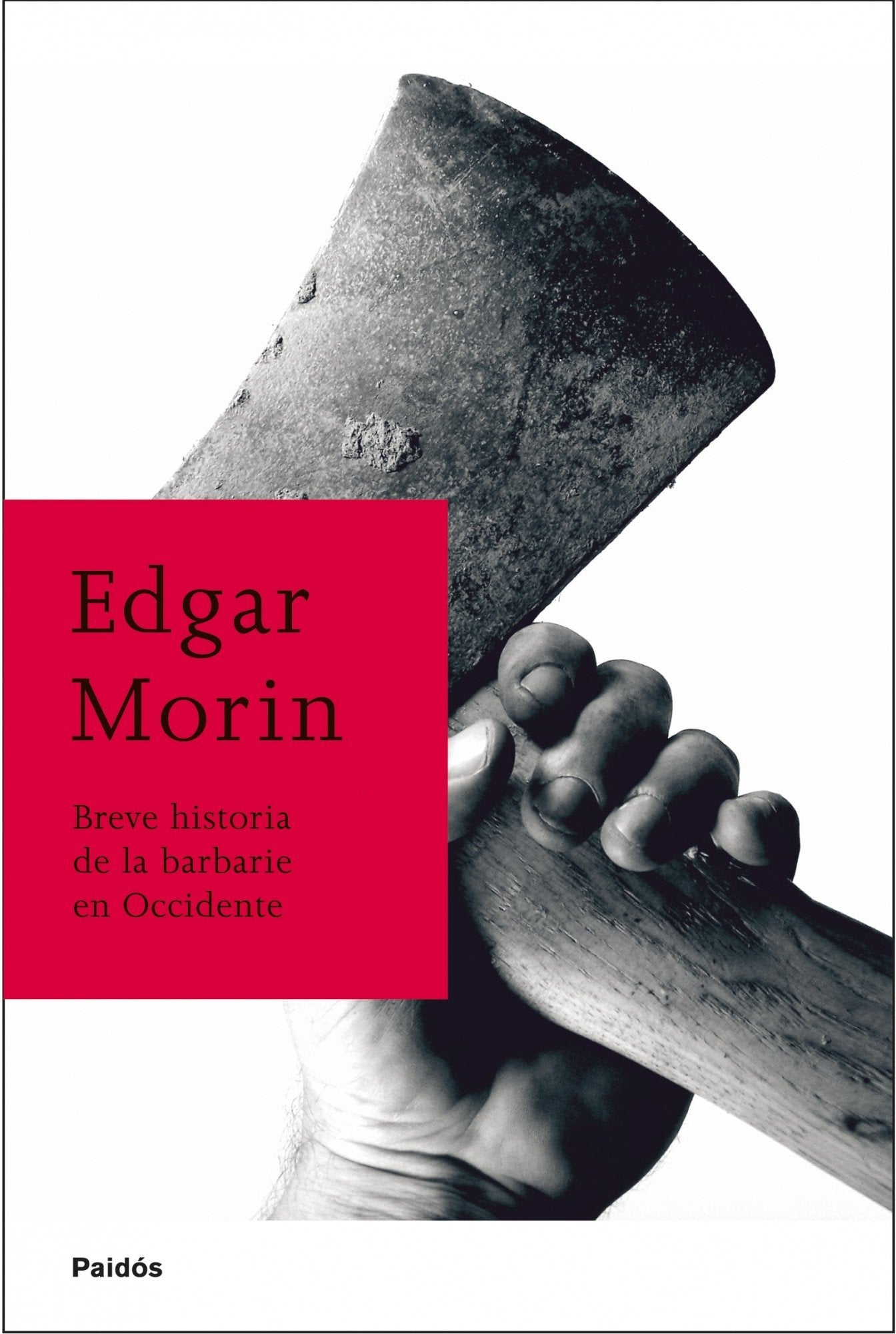 Breve historia de la barbarie en Occidente Philosophy