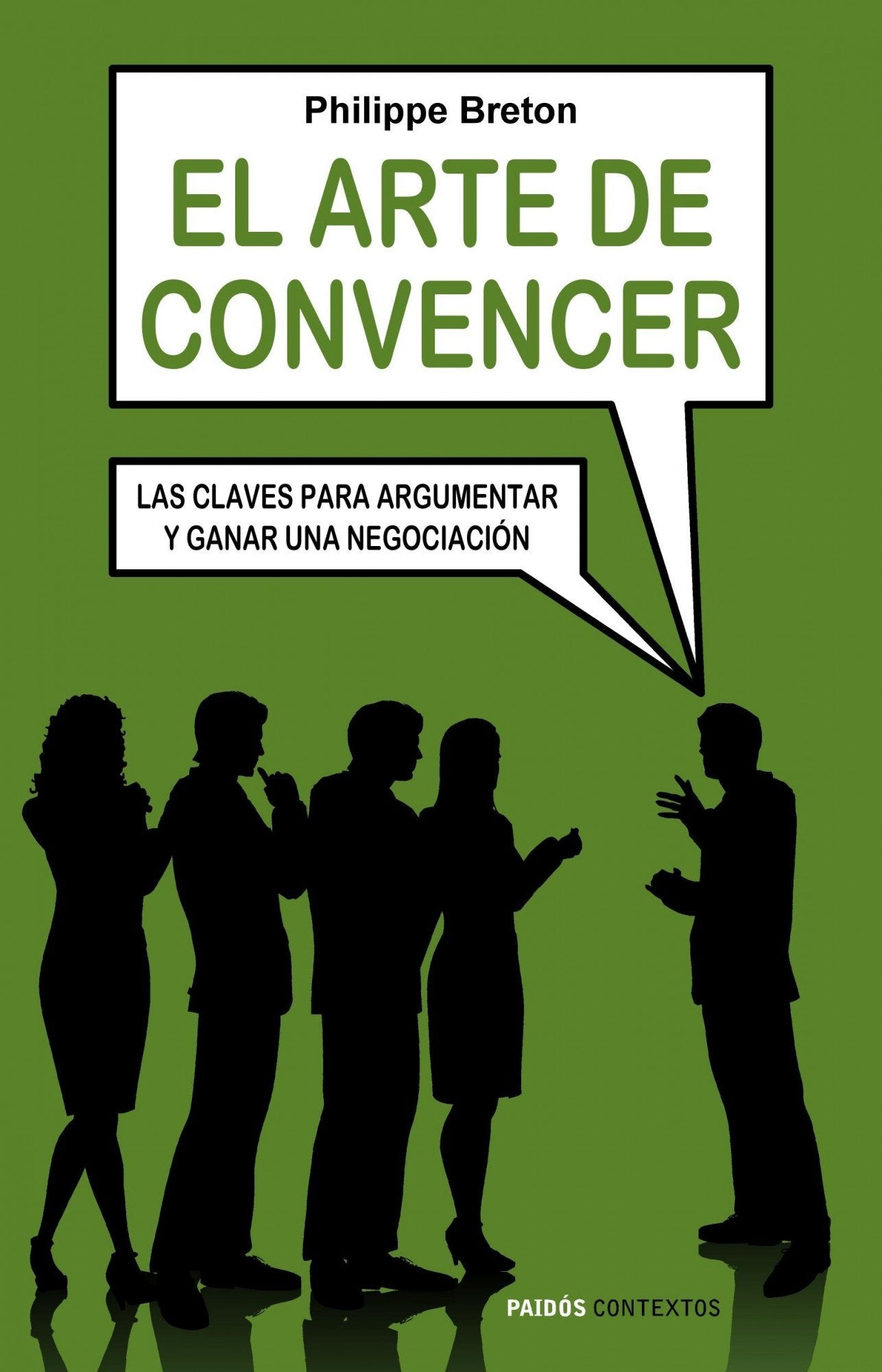 El arte de convencer : las claves para argumentar y ganar una negociación (Contextos, Band 1) Books