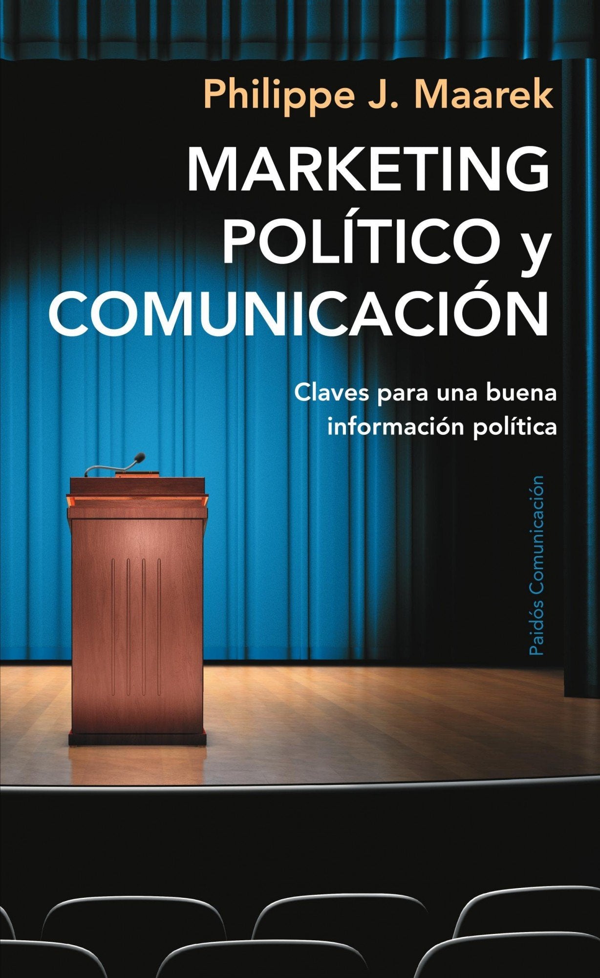 Marketing político y comunicación: Claves para una buena información política book