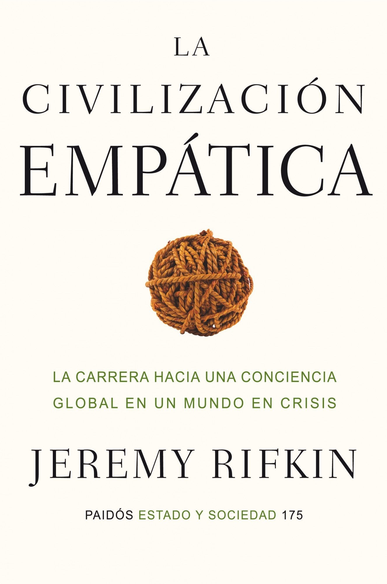 La civilización empática: La carrera hacia una conciencia global en un mundo en crisis (Estado y Sociedad, Band 175) Books