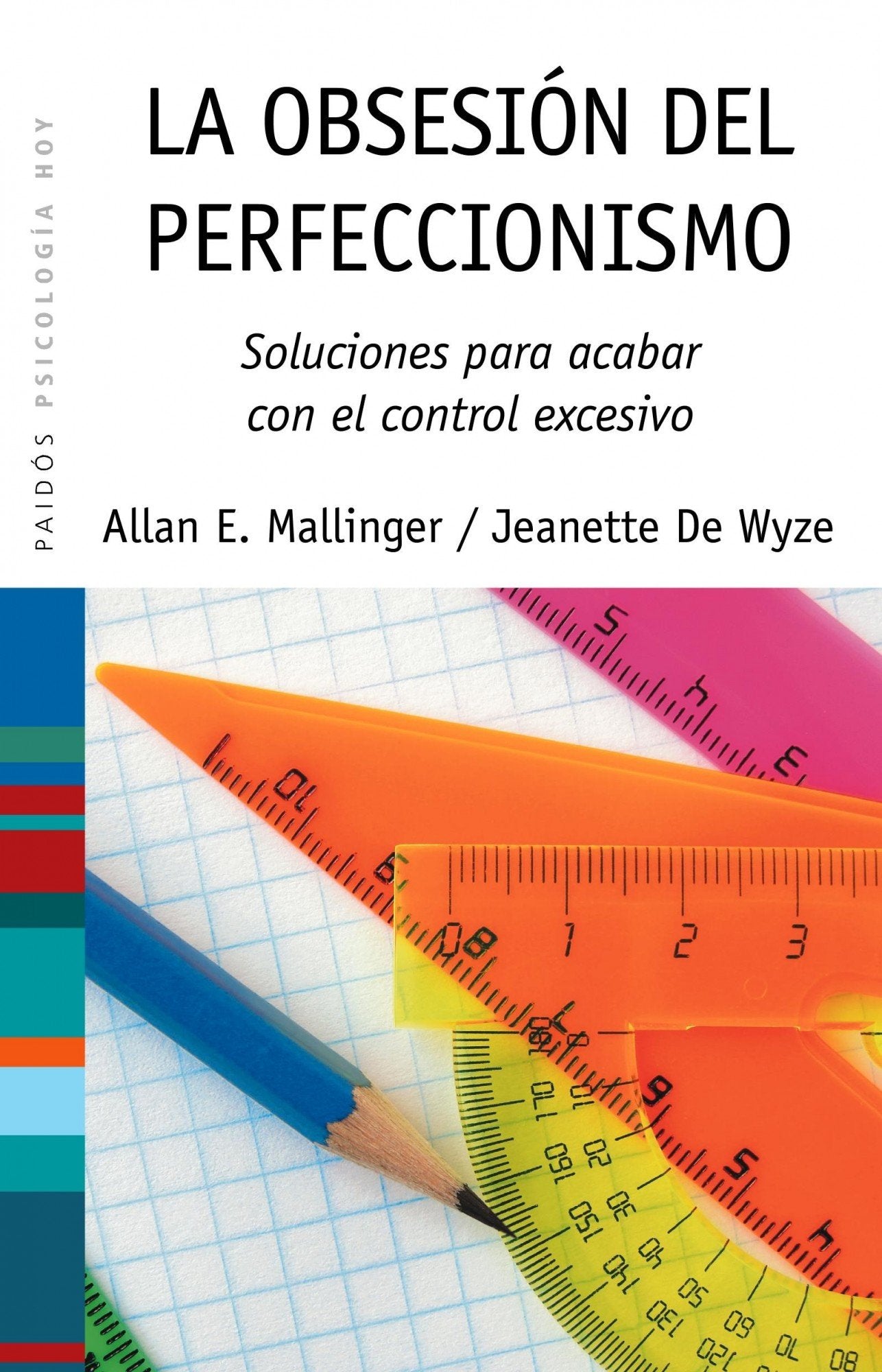 La obsesión del perfeccionismo: Soluciones para acabar con el control excesivo (Psicología Hoy, Band 74) Books