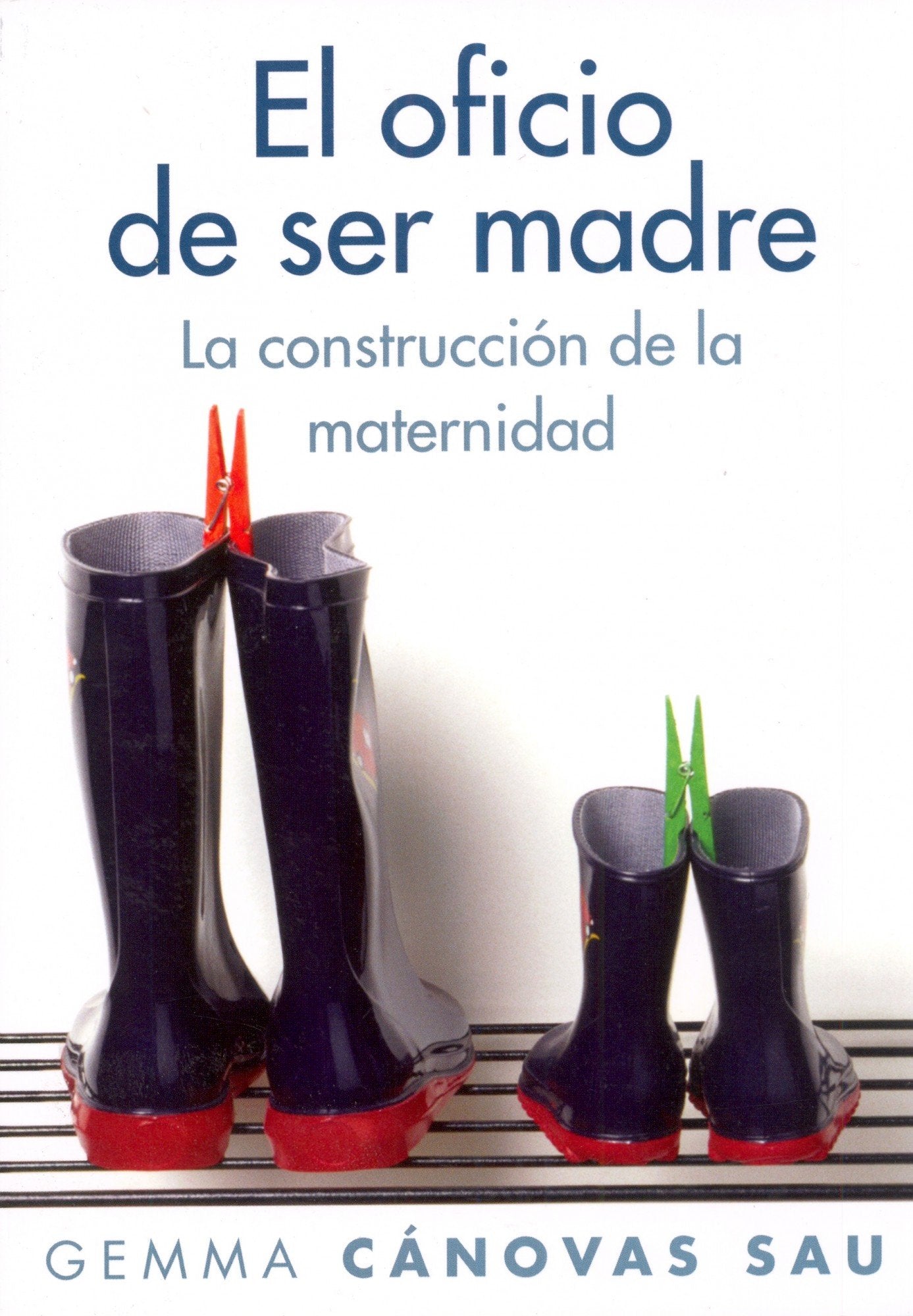 El oficio de ser madre: La construcción de la maternidad (Divulgación, Band 263) Books