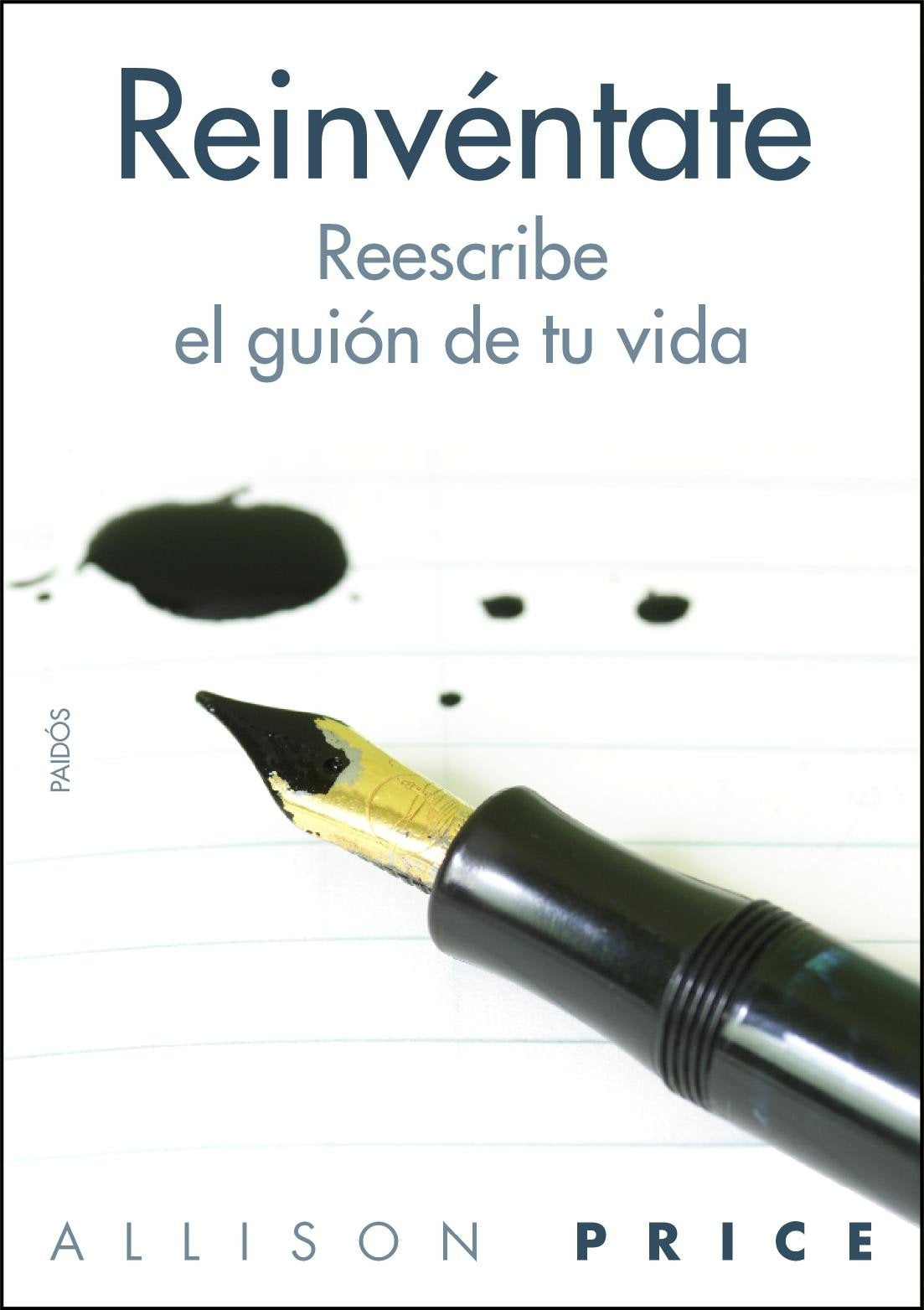 Reinvéntate: Reescribe tu vida desde la experiencia (Divulgación) Learning & Reference