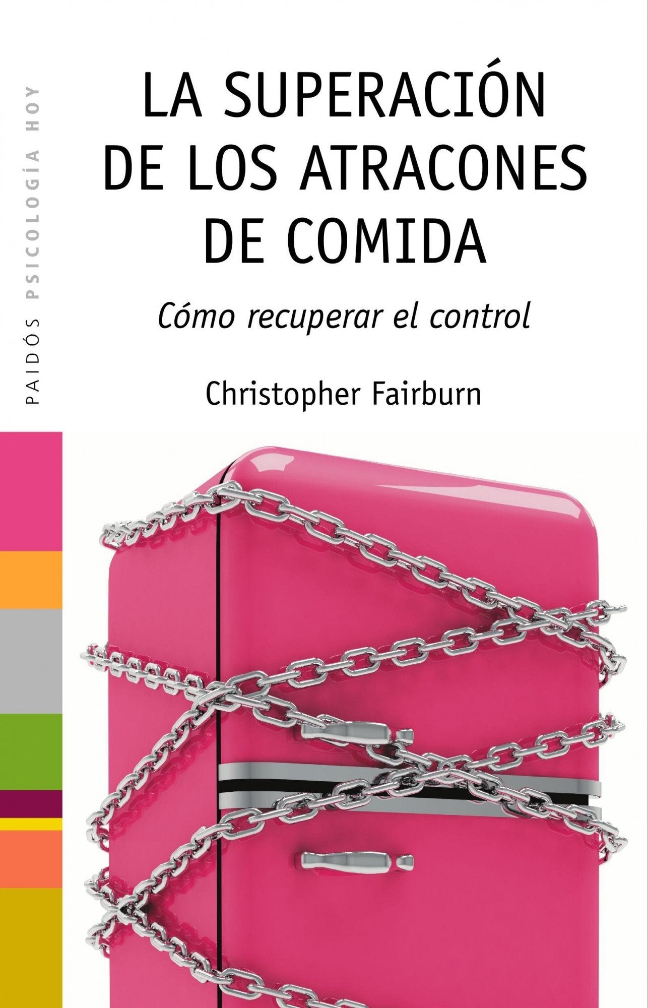 La superación de los atracones de comida: Cómo recuperar el control (Psicología Hoy) Health, Nutrition & Fitness