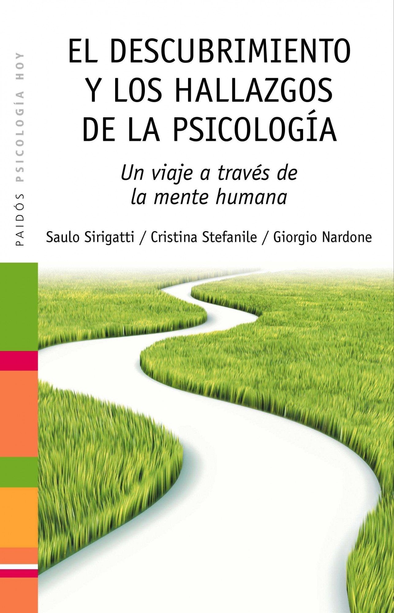 El descubrimiento y los hallazgos de la psicología: Un viaje a través de la mente humana book
