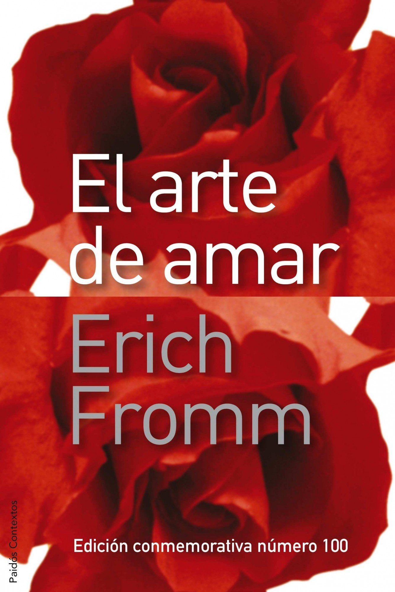 El arte de amar: Una investigación sobre la naturaleza del amor (Contextos) Books