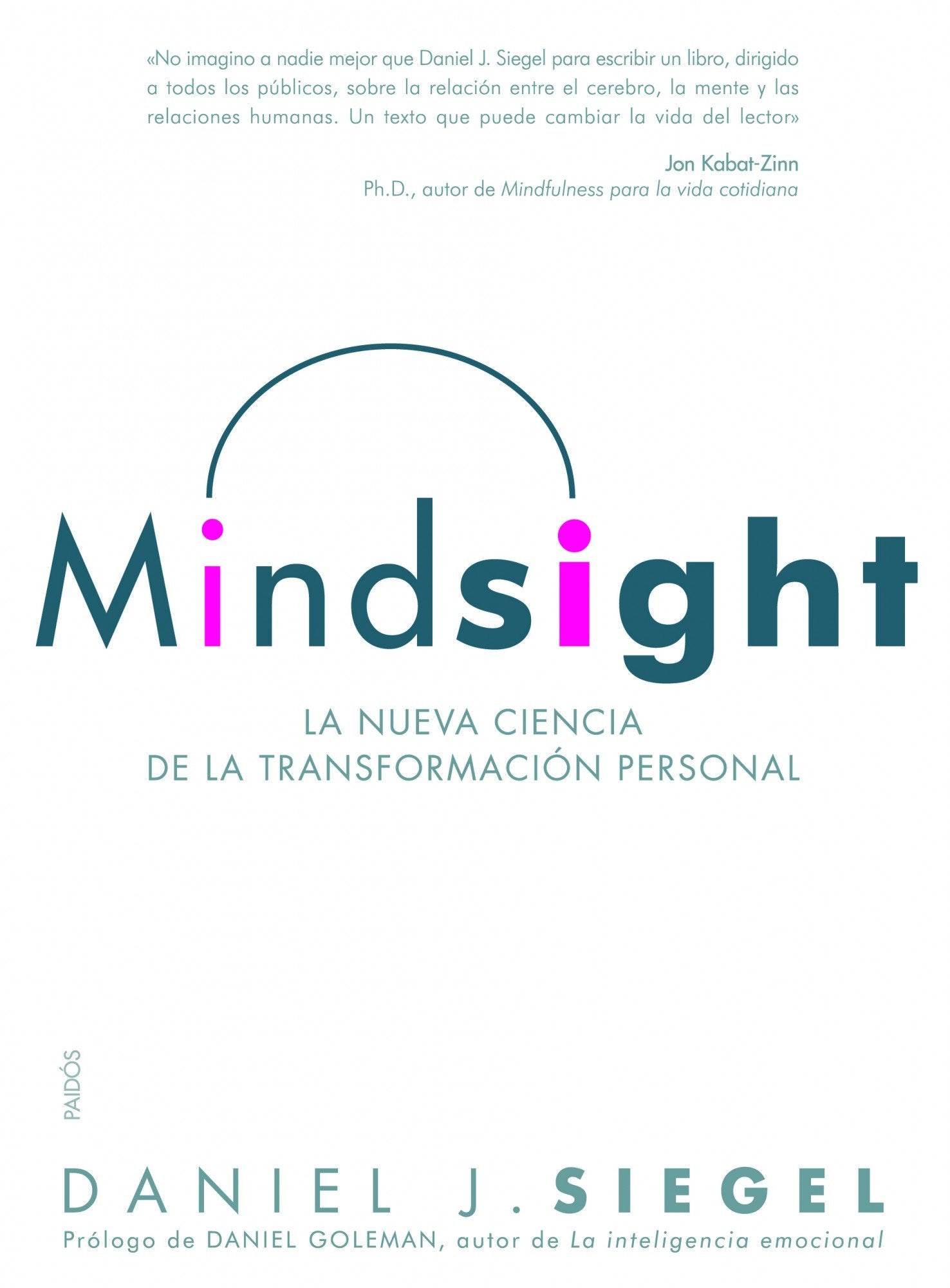Mindsight: La nueva ciencia de la transformación personal (Divulgación, Band 276) Medicine