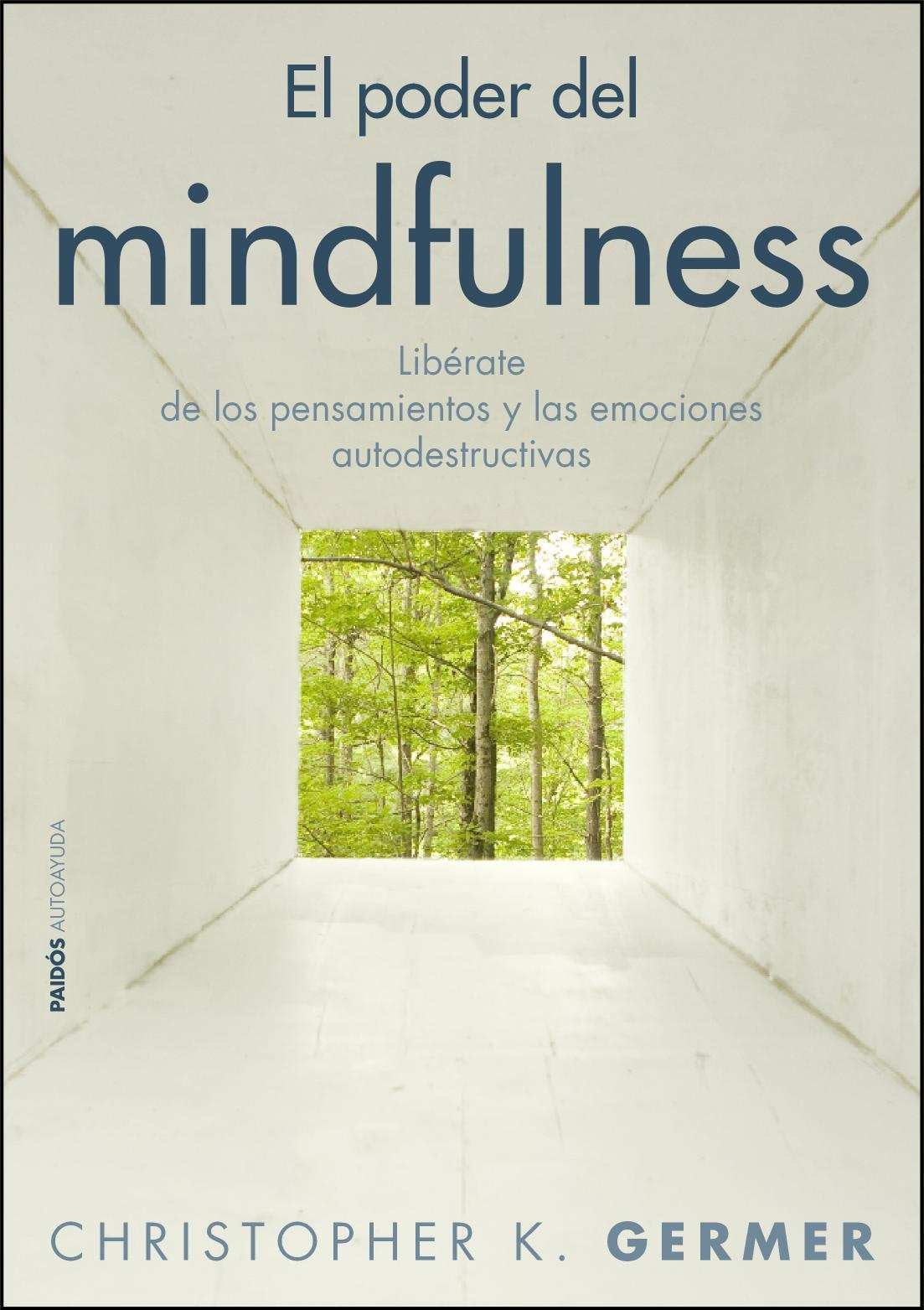 El poder del mindfulness: Libérate de los pensamientos y las emociones autodestructivas (Divulgación) Books