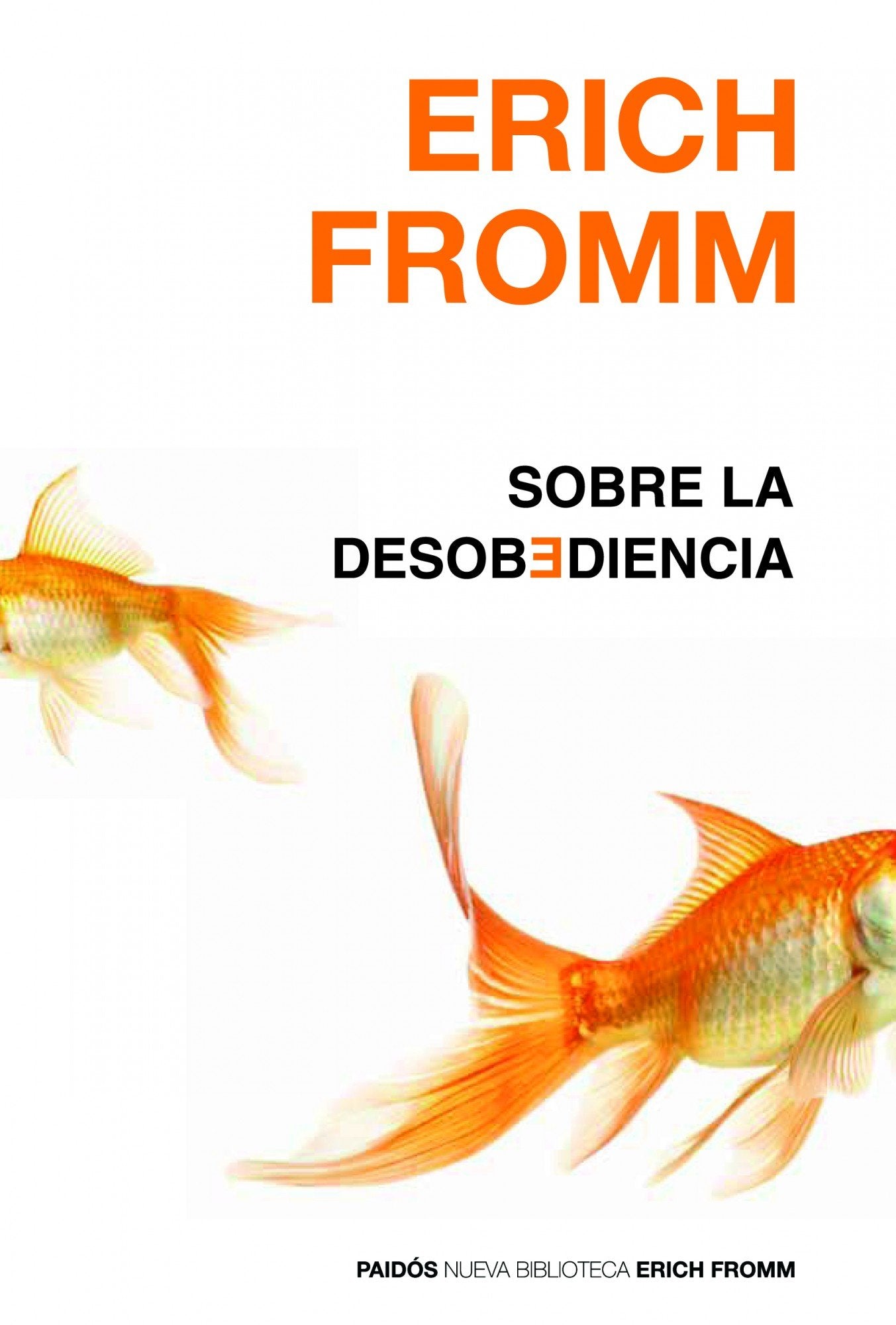 Sobre la desobediencia (Nueva Biblioteca Erich Fromm) Philosophy