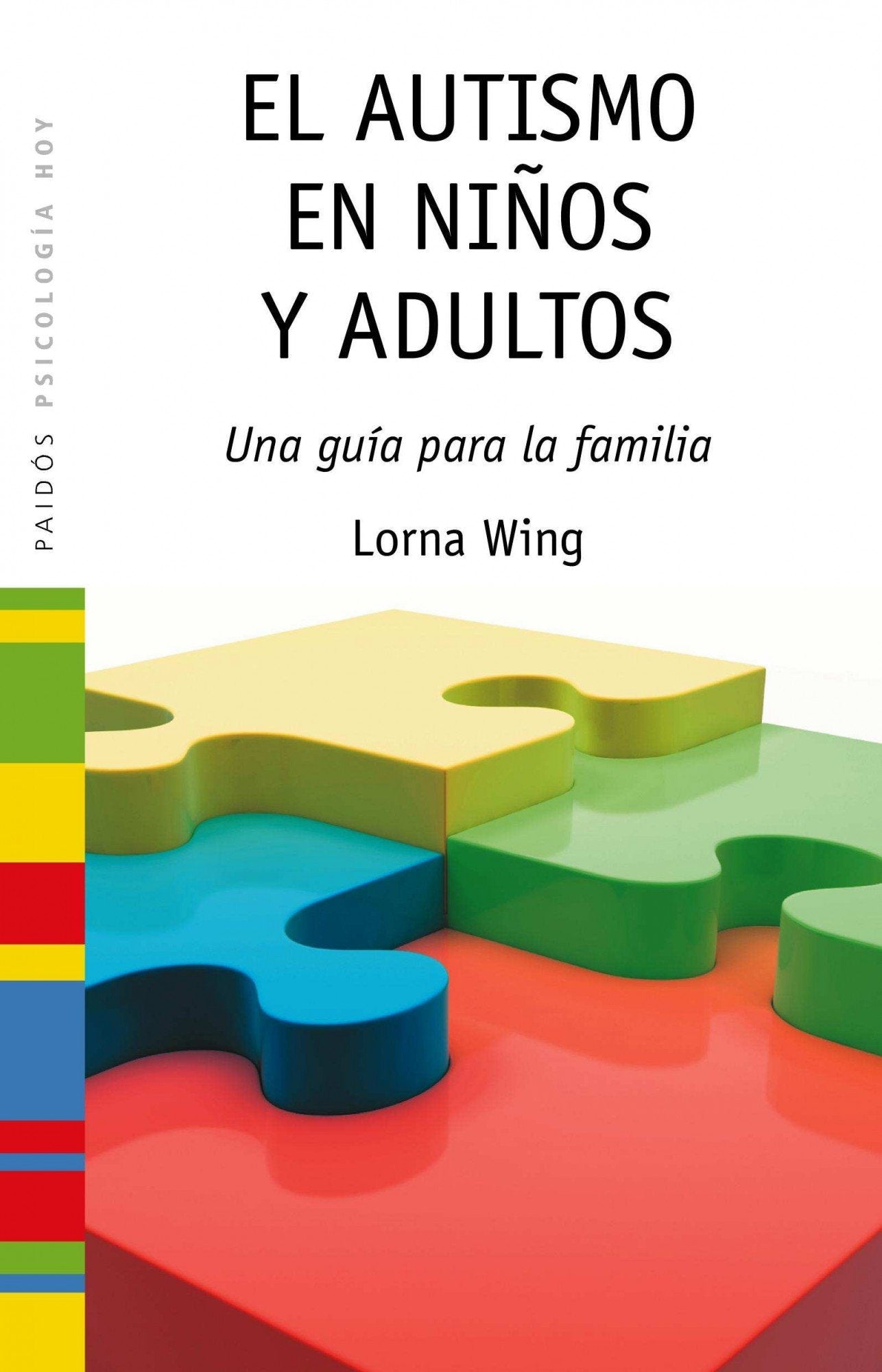 El autismo en niños y adultos: Una guía para la familia book
