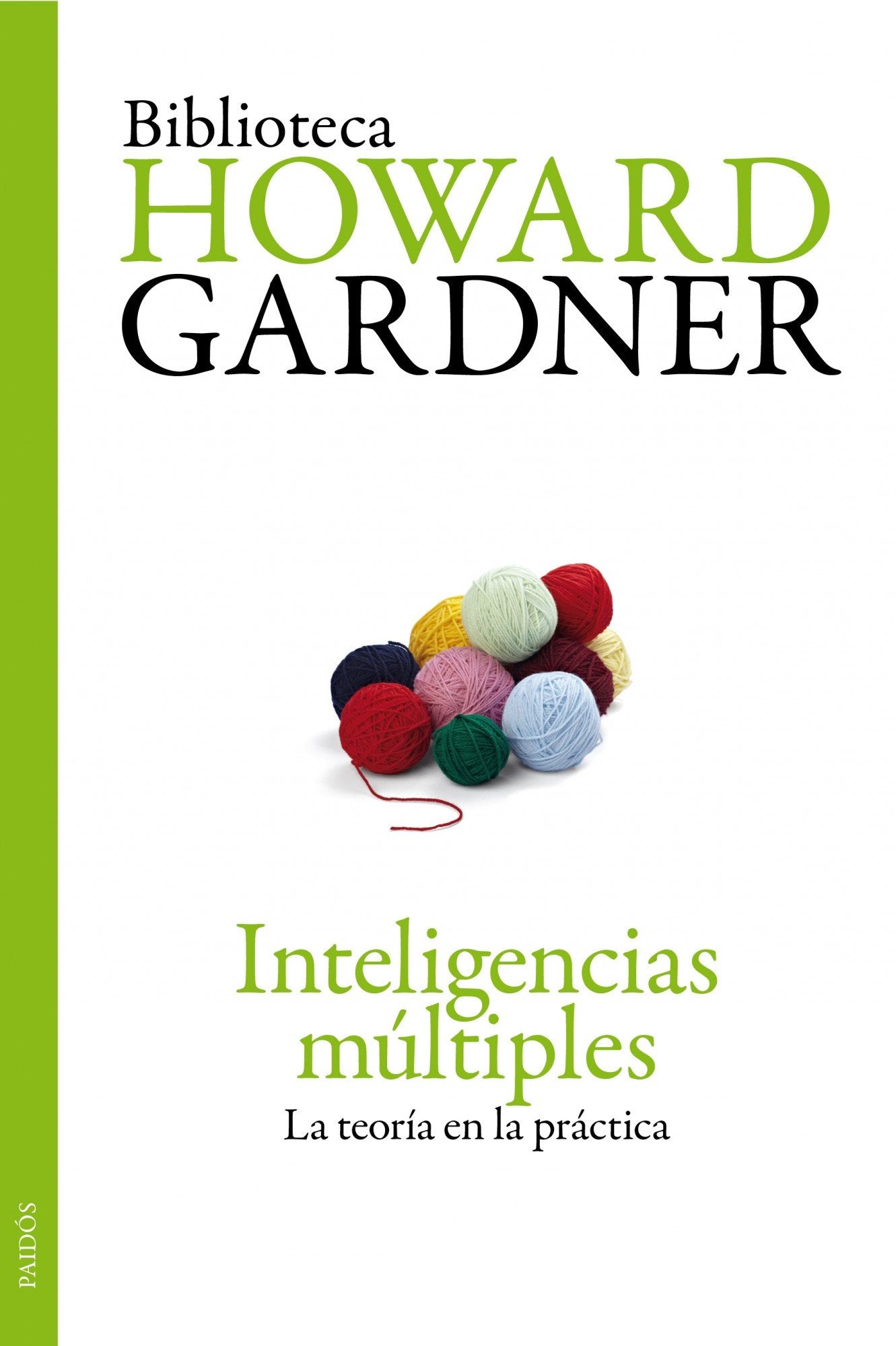 Inteligencias múltiples: La teoría en la práctica (Biblioteca Howard Gardner) Medicine