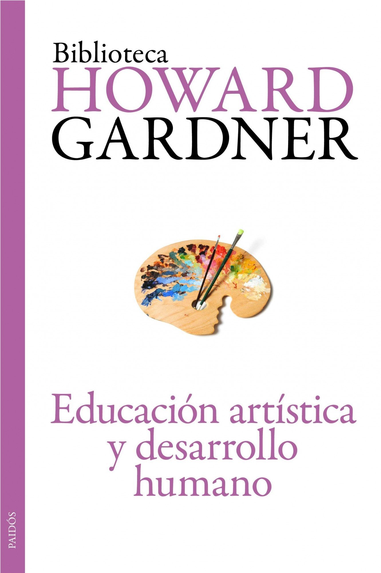 Educación artística y desarrollo humano (Biblioteca Howard Gardner, Band 8) Books