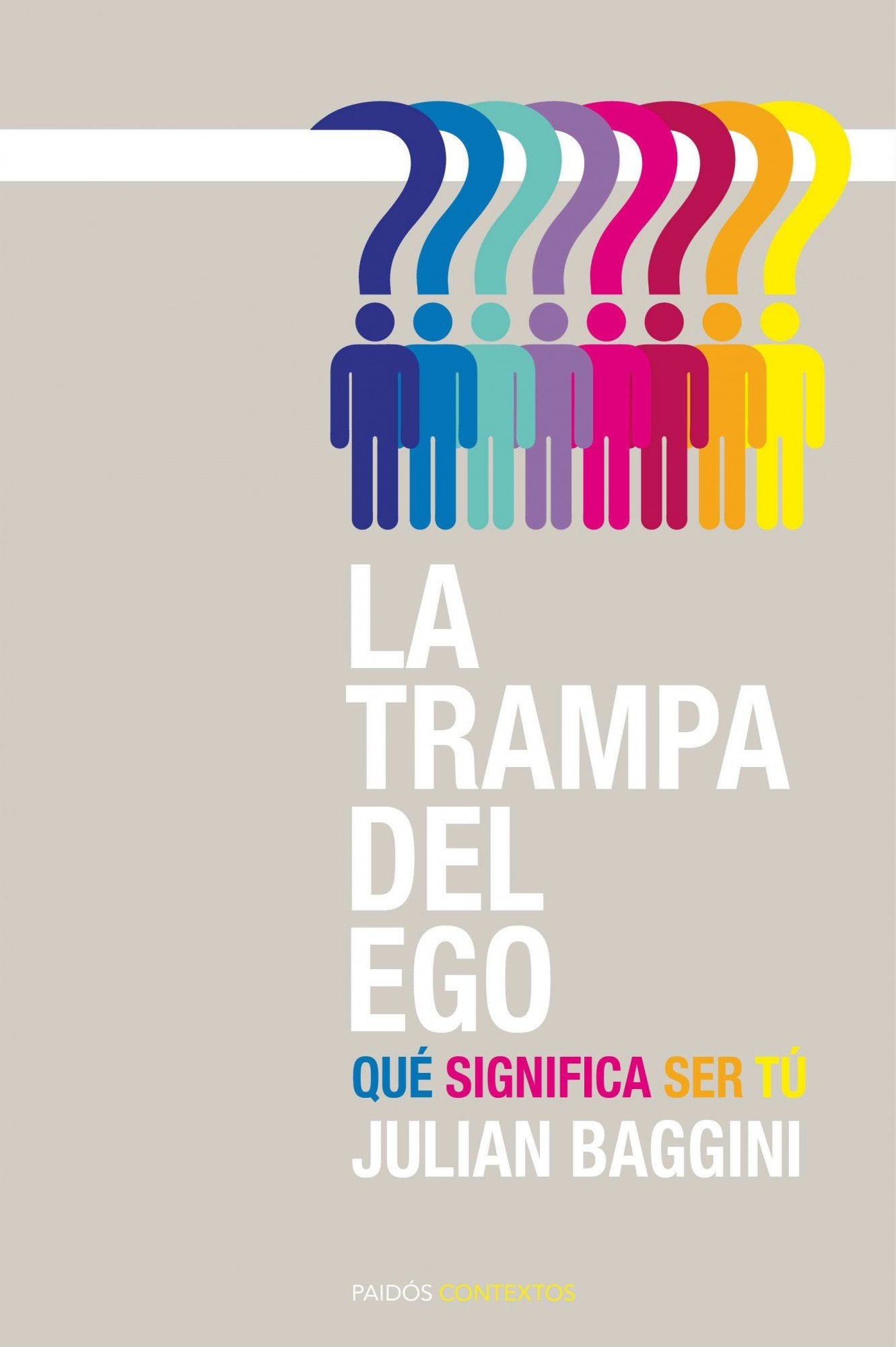 La trampa del ego: Qué significa ser tú book
