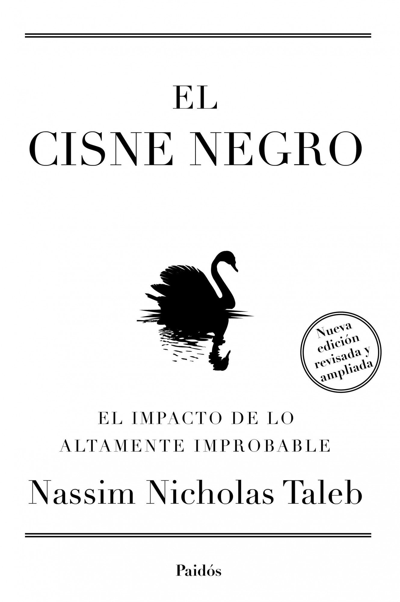 El cisne negro : el impacto de lo altamente improbable (Transiciones) Learning & Reference
