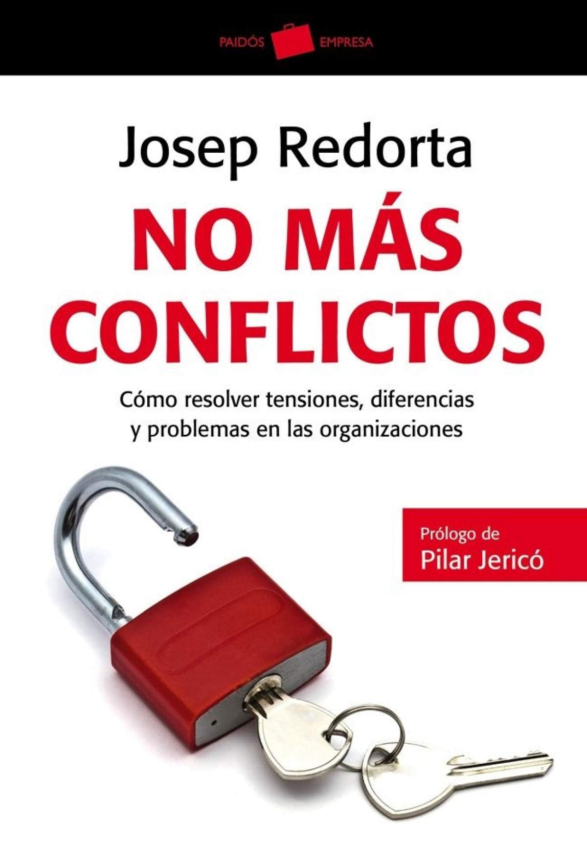 No más conflictos : cómo resolver tensiones, diferencias y problemas en las organizaciones book