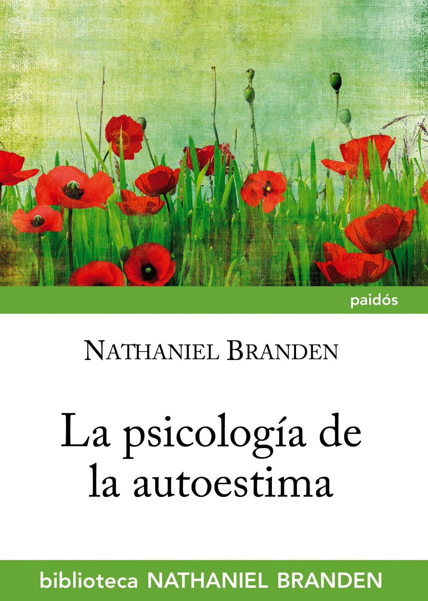 La psicología de la autoestima (Biblioteca Nathaniel Branden) Learning & Reference