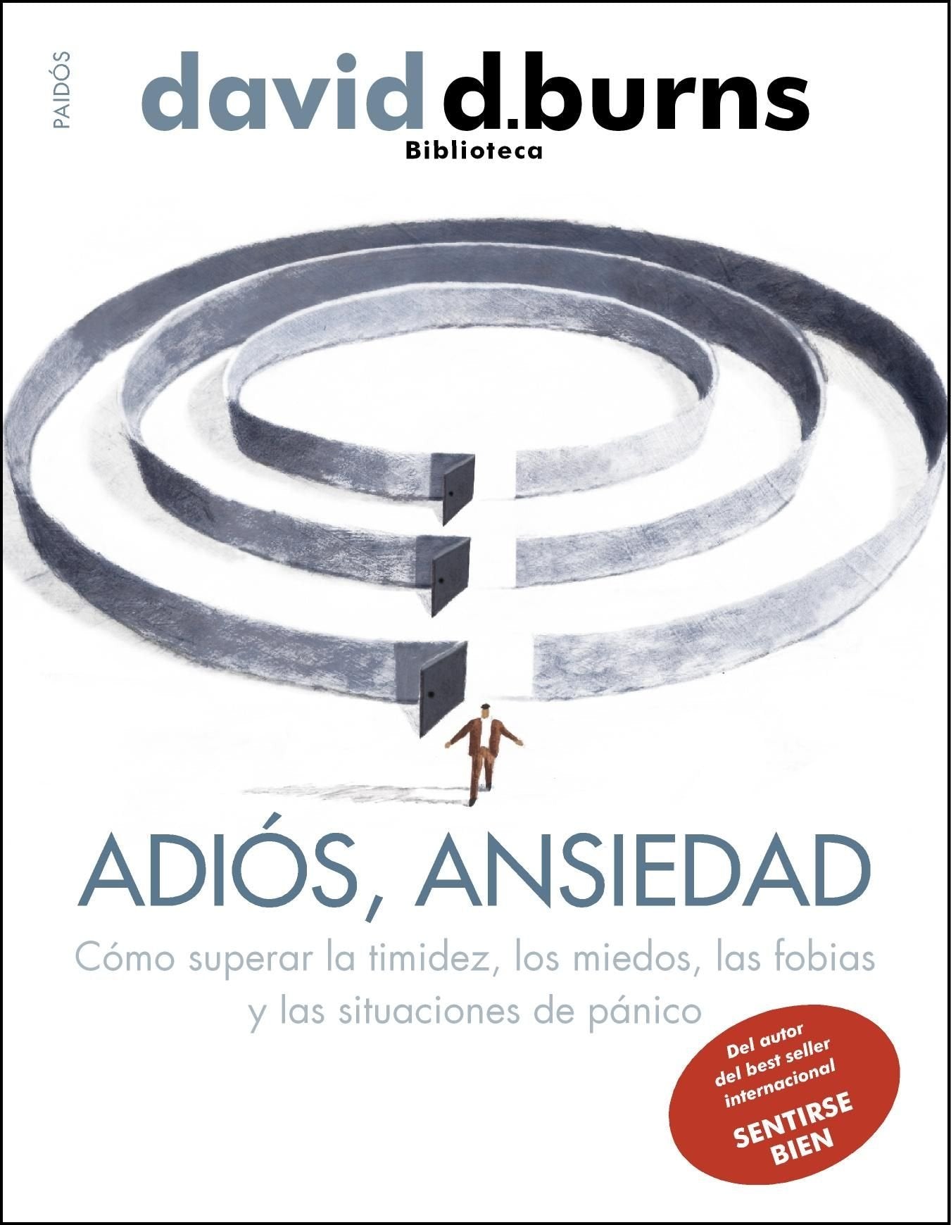 Adiós, ansiedad: Cómo superar la timidez, los miedos, las fobias y las situaciones de pánico book