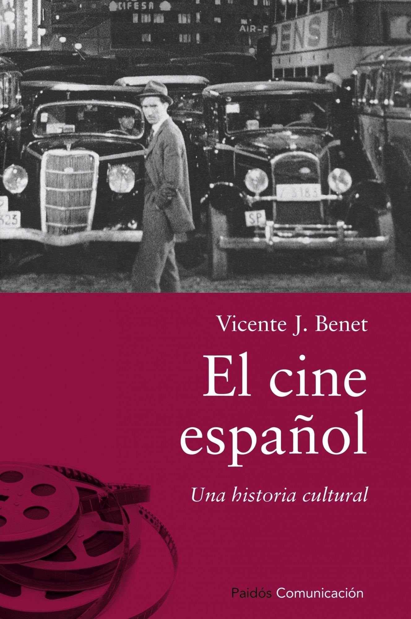 El Cine Espanol: Una Historia Cultural book
