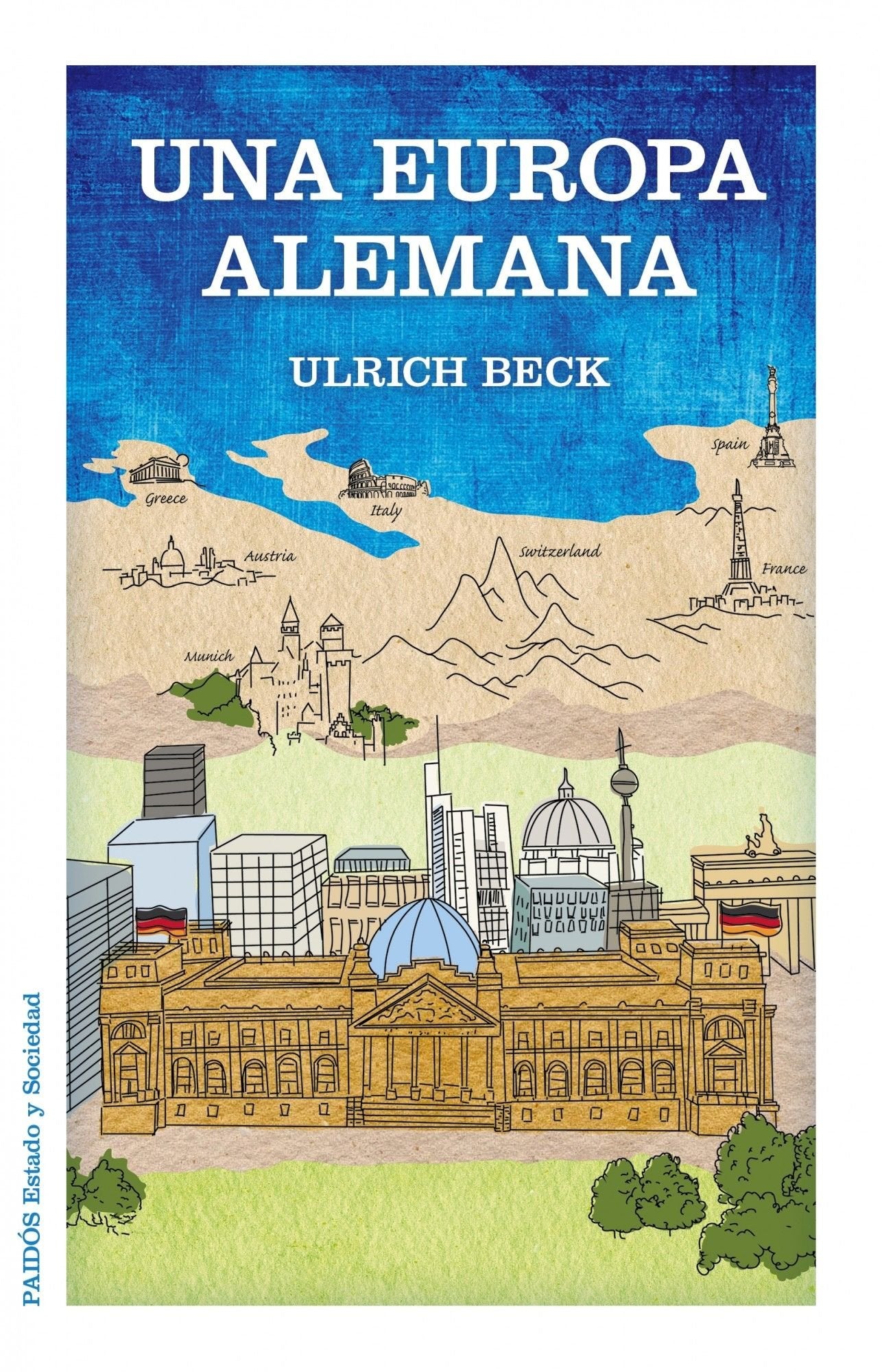 Una Europa alemana (Estado y Sociedad) Books
