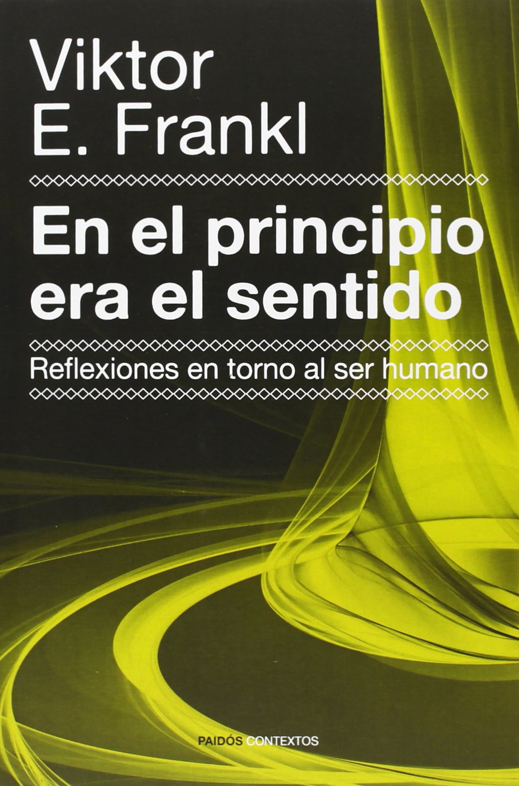 En el principio era el sentido : reflexiones en torno al ser humano (Contextos) Books