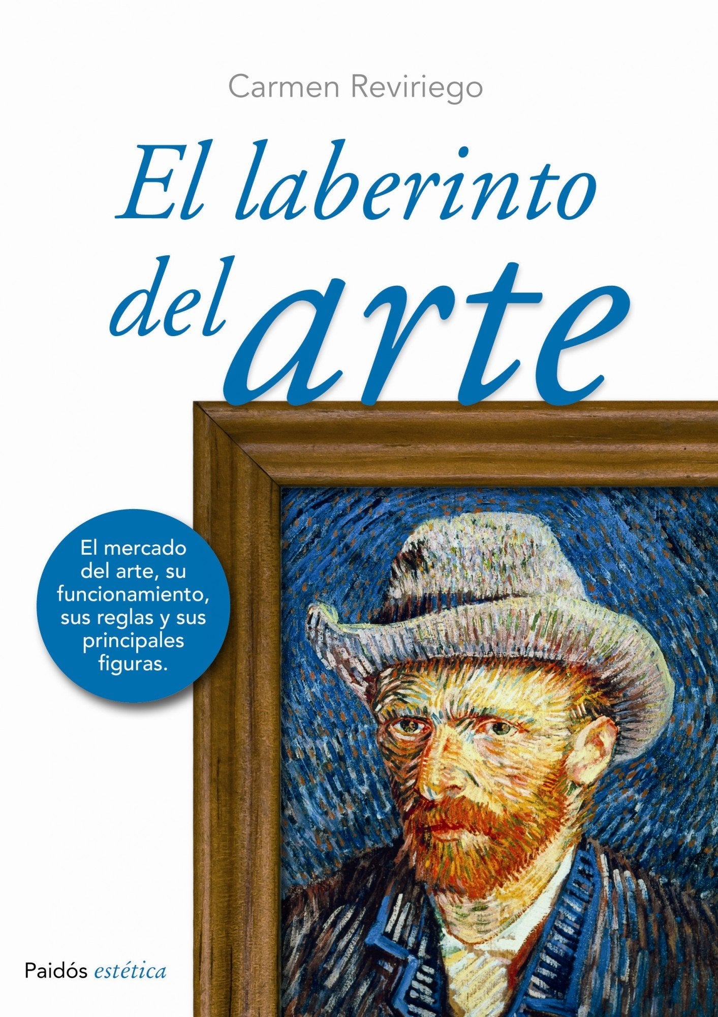 El laberinto del arte : el mercado del arte, su funcionamiento, sus reglas y sus principales figuras Film, Art & Culture