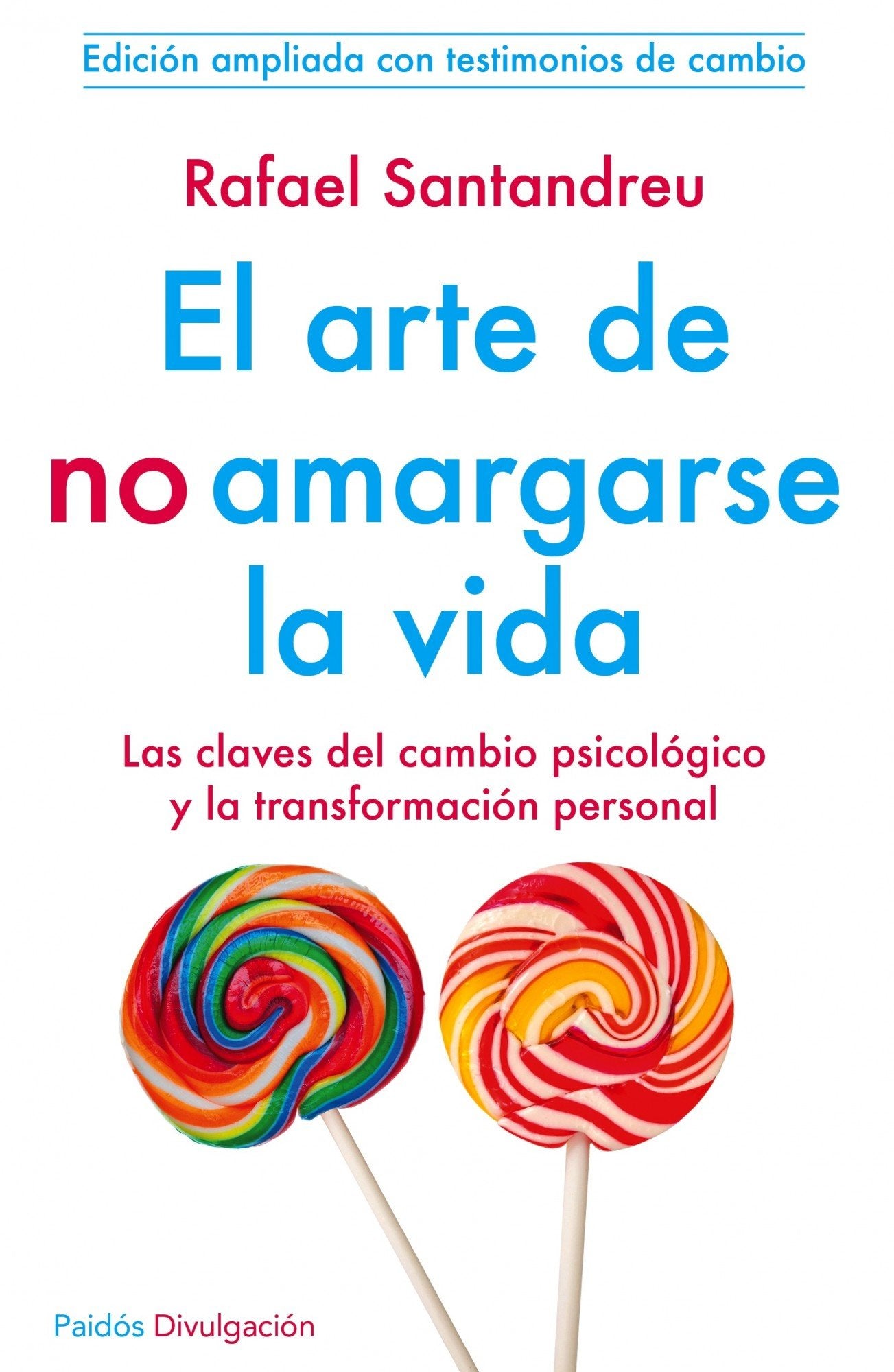 El arte de no amargarse la vida Psychology