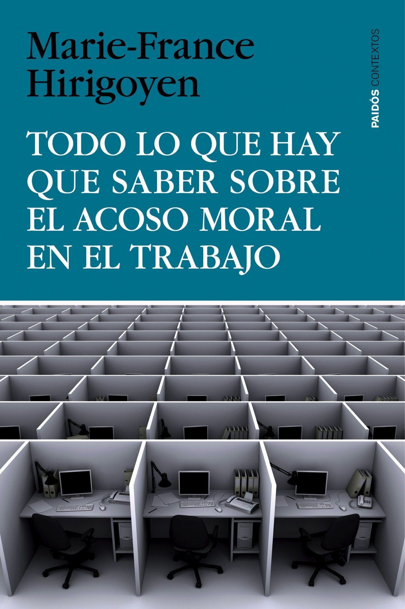 Todo lo que hay que saber sobre el acoso moral en el trabajo (Contextos) Business, Finance & Career