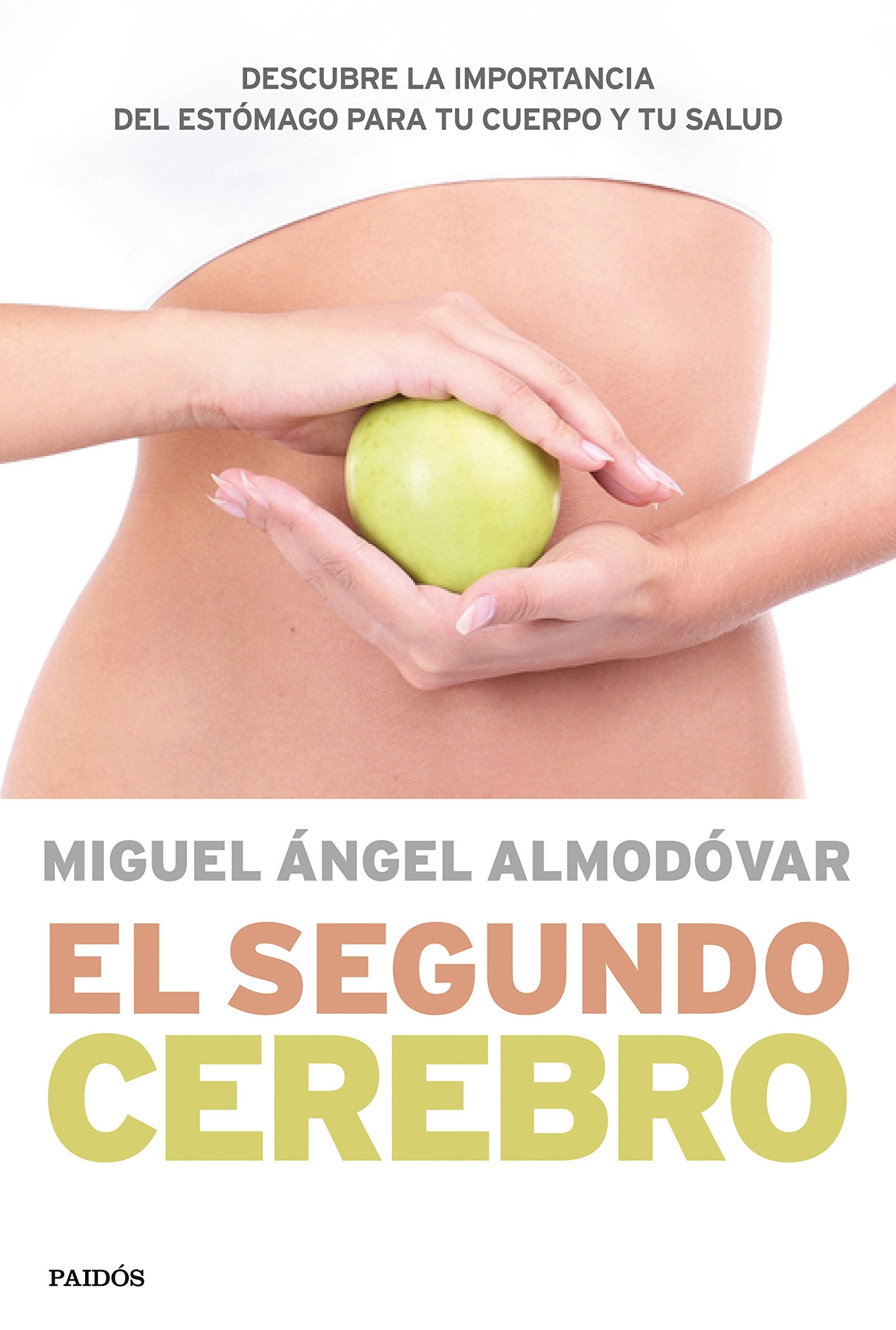 El segundo cerebro : descubre la importancia del sistema digestivo para tu salud (Cuerpo y Salud) Leisure, Home & Garden