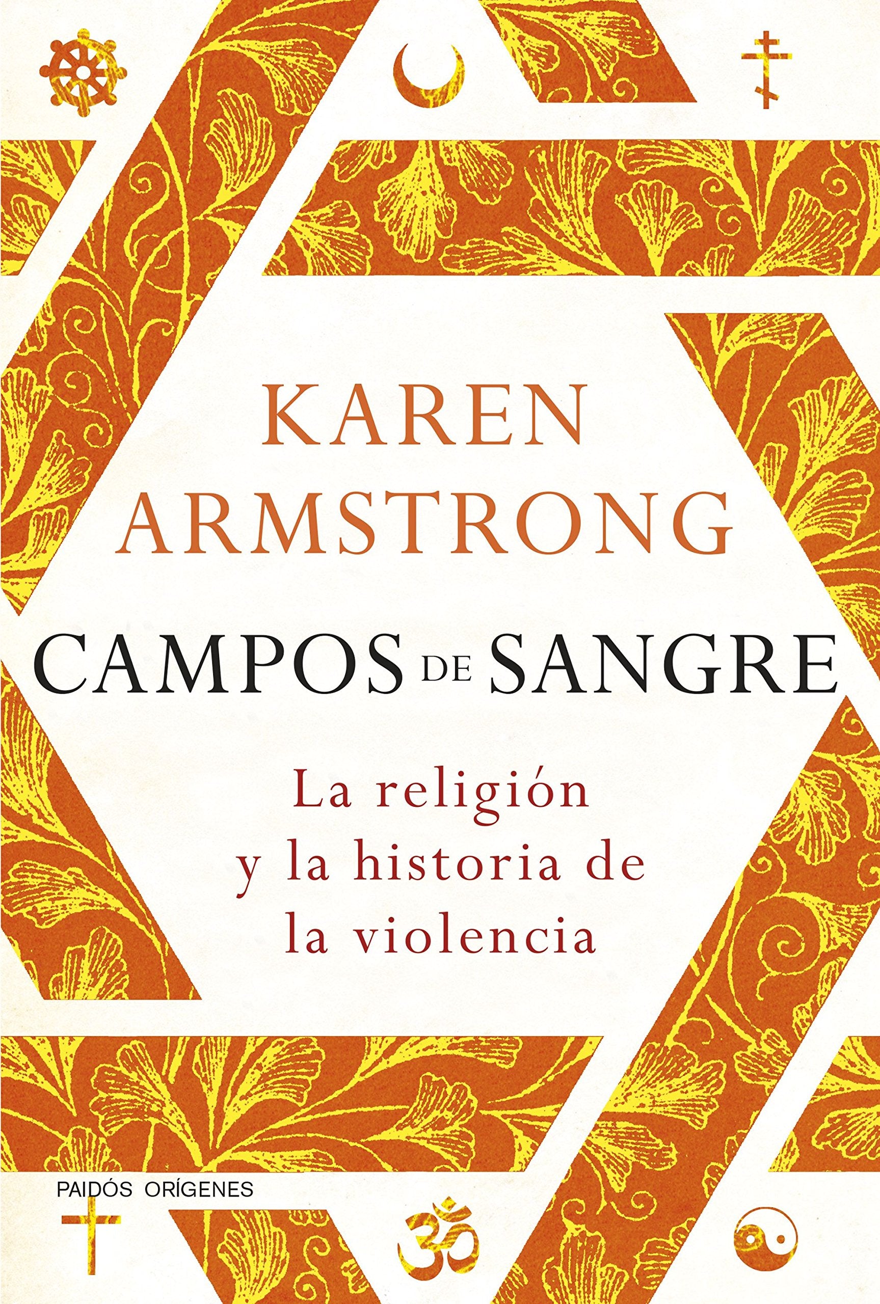 Campos de sangre : la religión y la historia de la violencia (Orígenes) Social Sciences