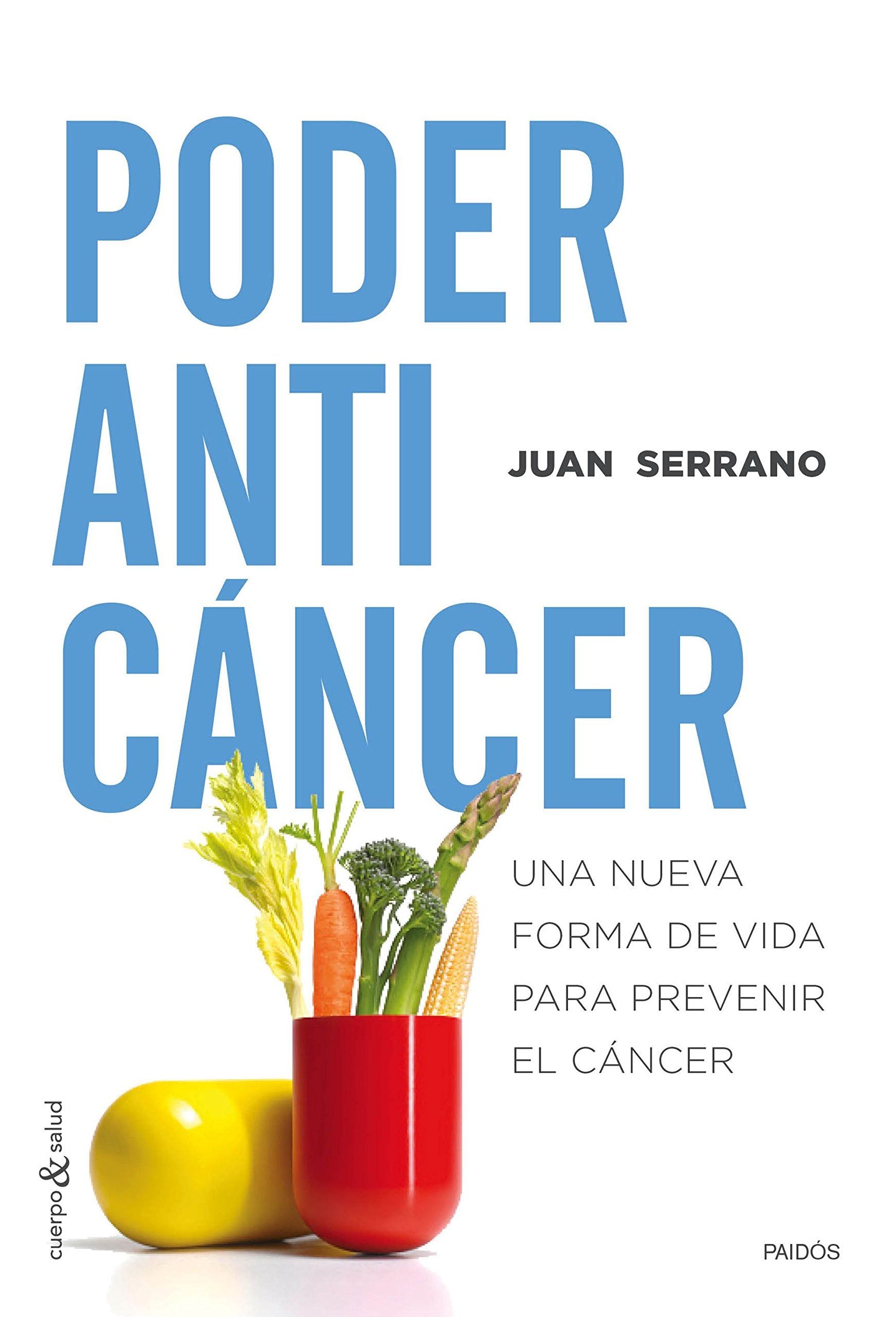 Poder anticáncer : una nueva forma de vida para prevenir el cáncer (Cuerpo y Salud) Health, Nutrition & Fitness