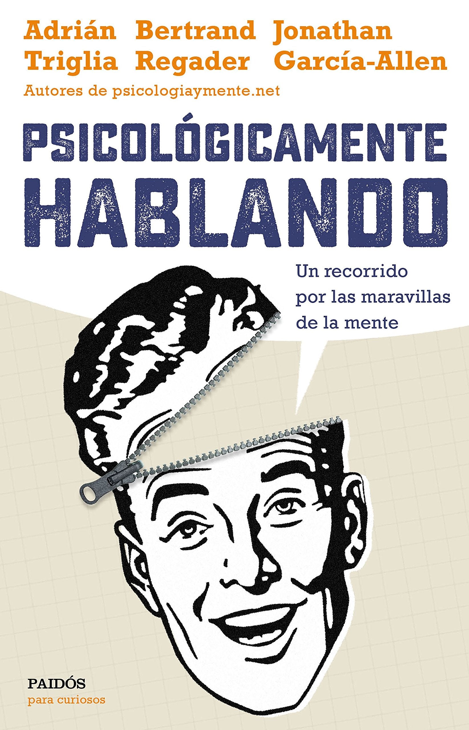 Psicológicamente hablando : un recorrido por las maravillas de la mente Medicine