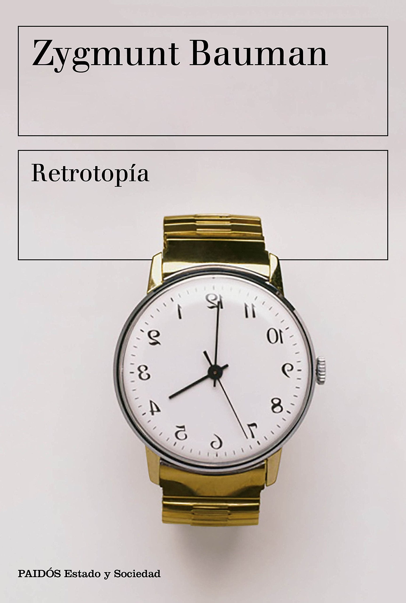 Retrotopía (Estado y Sociedad) Philosophy