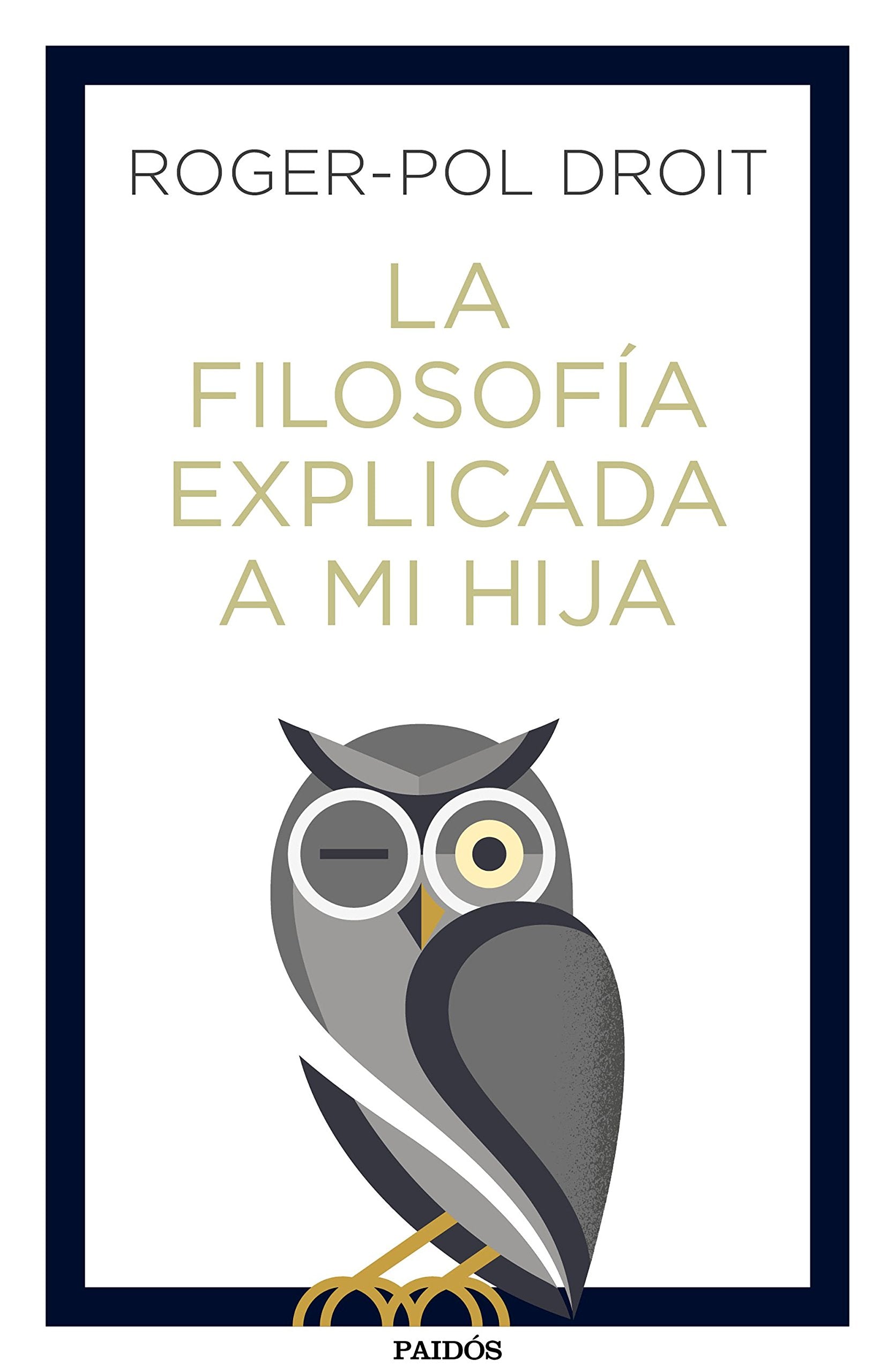 La filosofía explicada a mi hija (Contextos) Philosophy