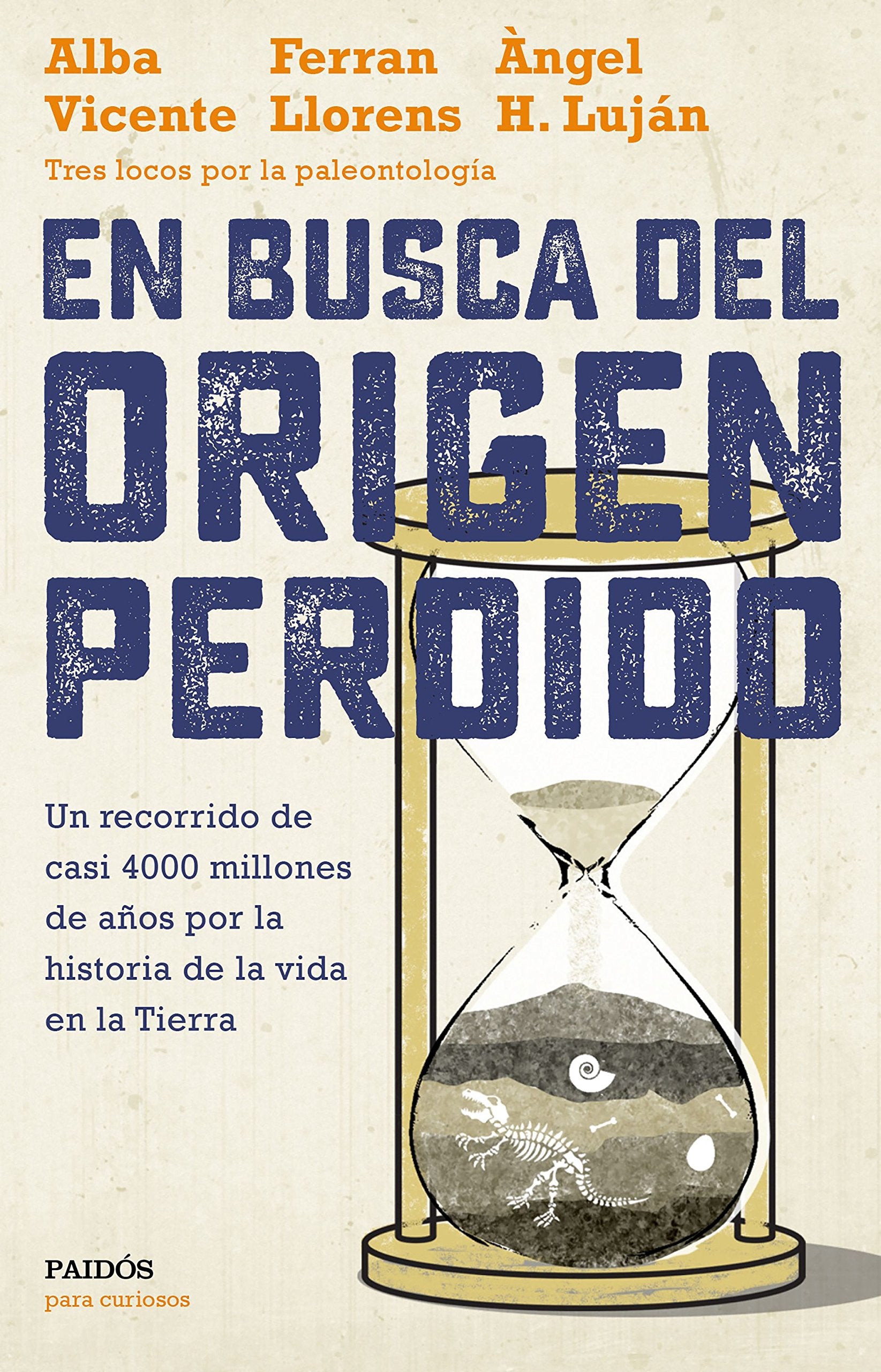 En busca del origen perdido: Un recorrido de casi 4000 millones de años por la historia de la vida en la Tierra book