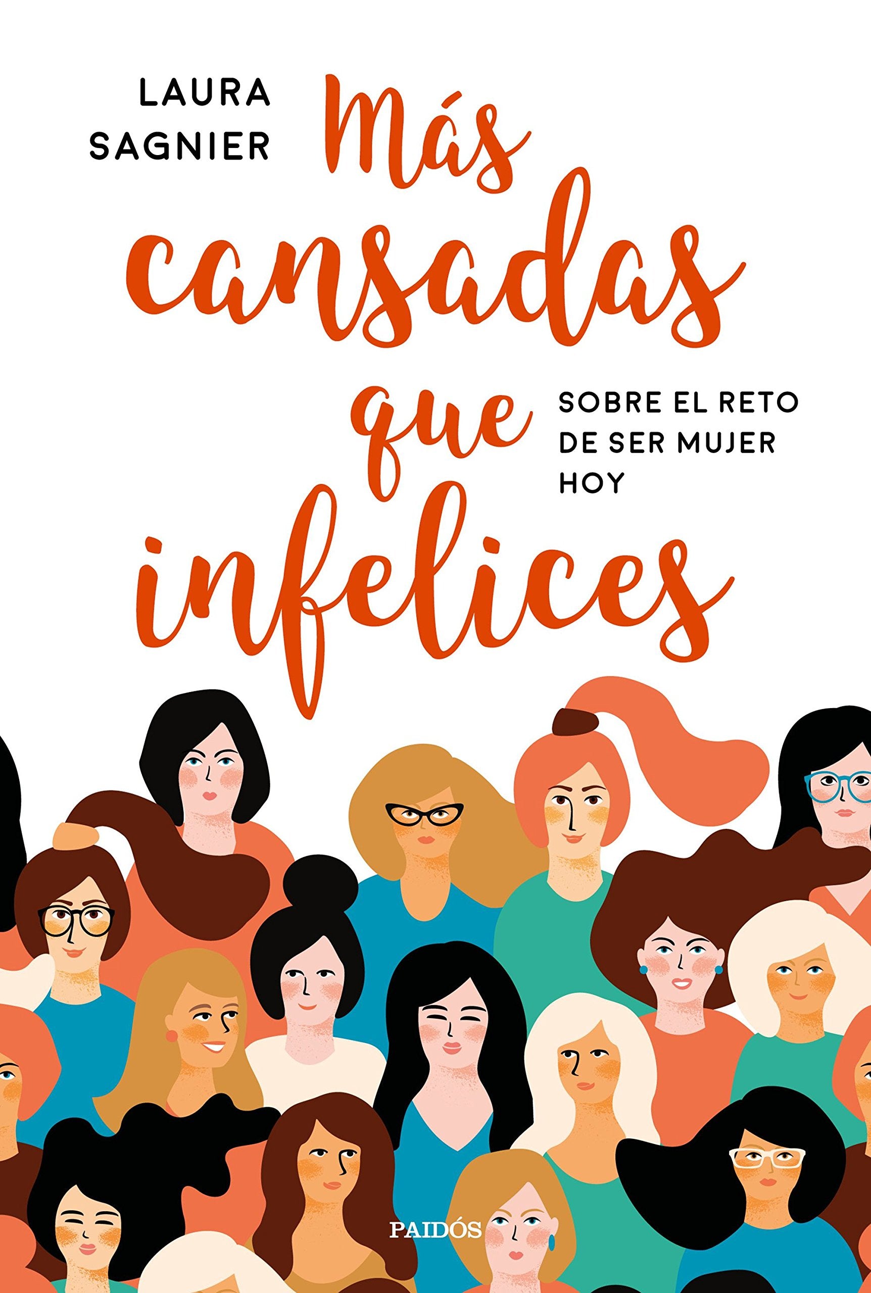 Más cansadas que infelices Books
