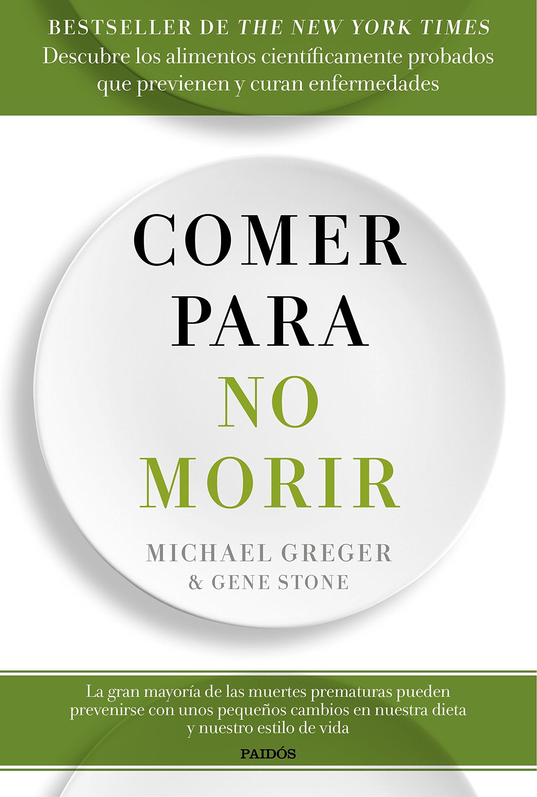 Comer para no morir: Descubre los alimentos científicamente probados que previenen y curan enfermedades (Divulgación) Medicine